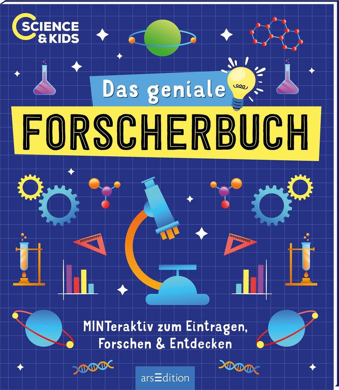 Science & Kids – Das geniale Forscherbuch / Carmen Skupin