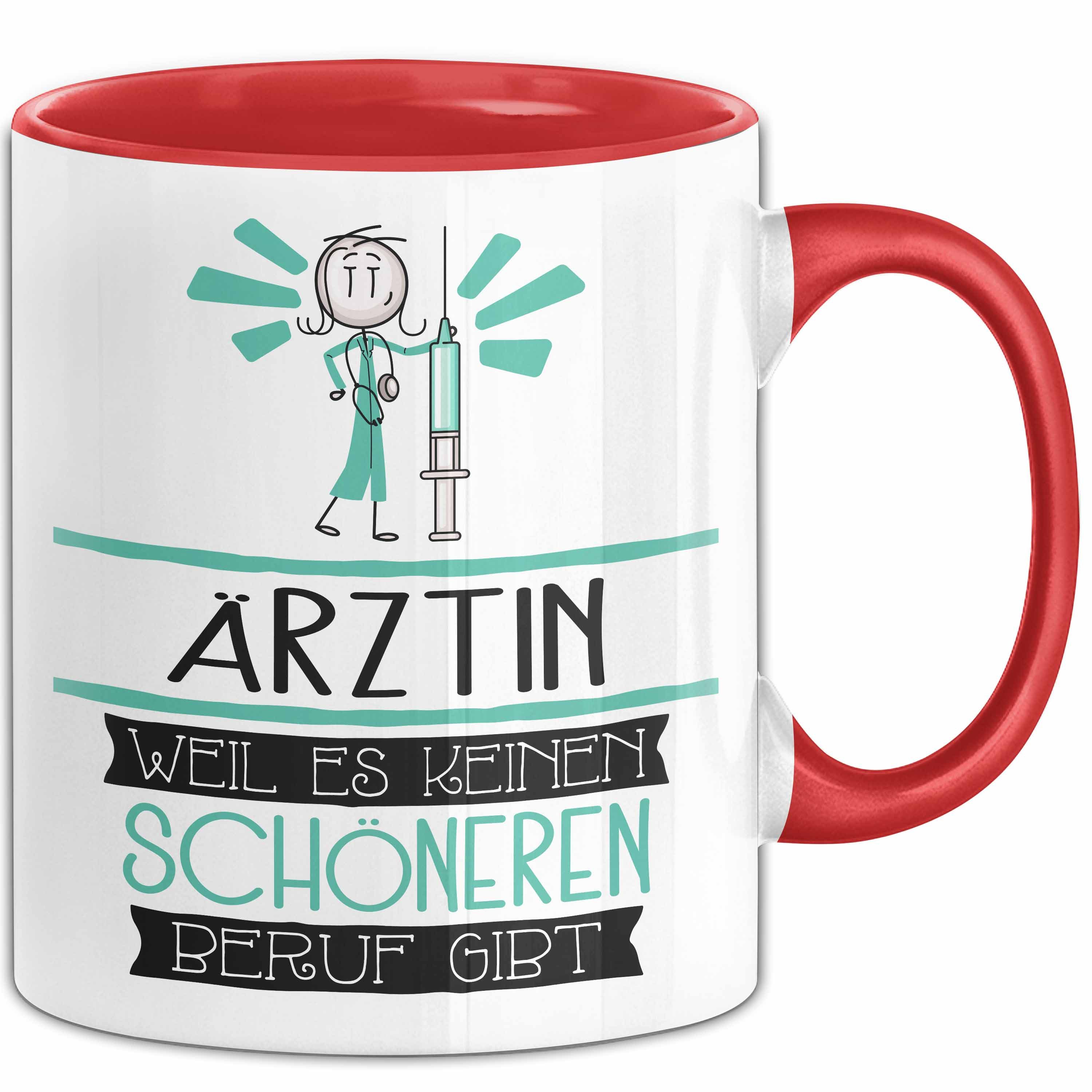 Trendation Tasse Ärztin Weil Es Keinen Schöneren Beruf Gibt Tasse Geschenk für Eine Ä