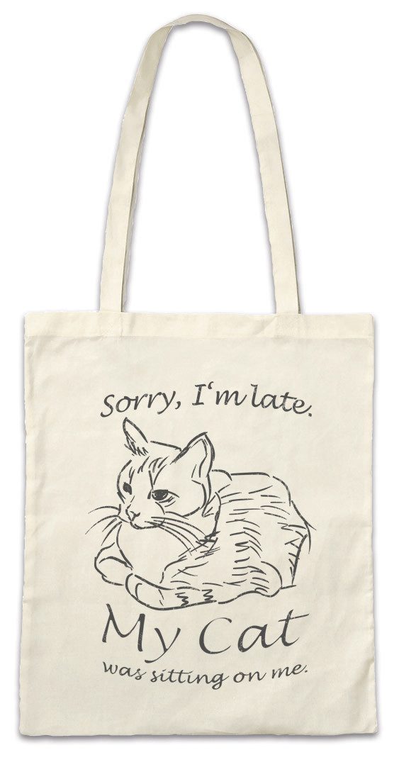 Beuteltasche Sorry I'm Late Cat Stofftasche Cat Katze Hass Liebe Cats Katzen Fun
