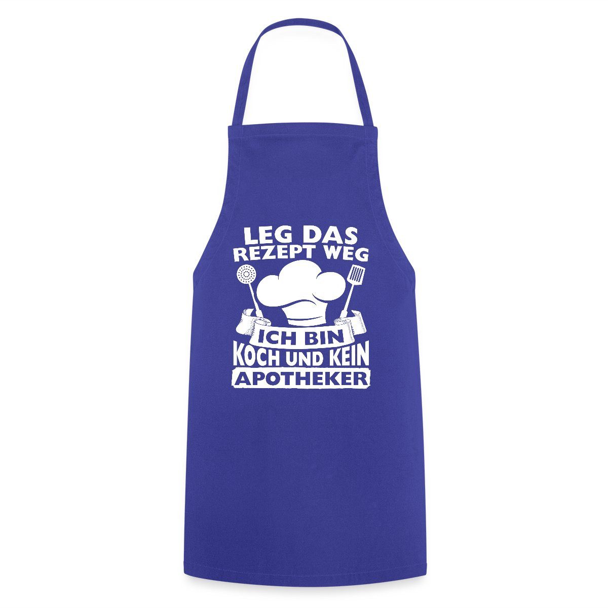 Spreadshirt Kochschürze Leg Das Rezept Weg Lustiger Spruch Kochen Kochschürze, (1-tlg)