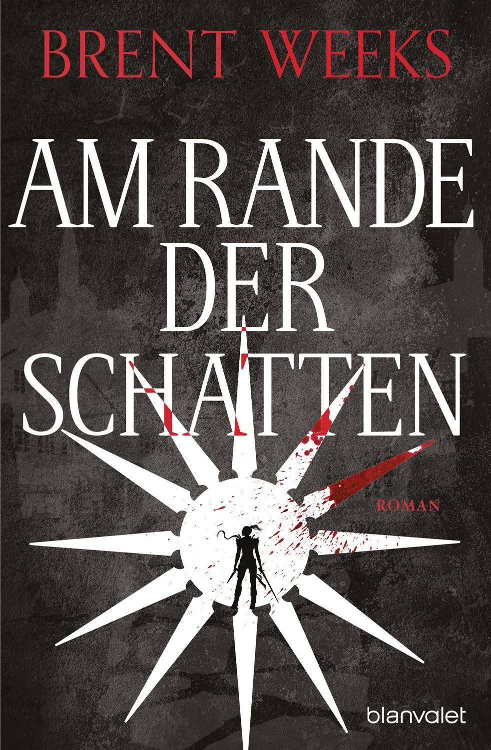 Am Rande der Schatten / Schatten Trilogie Band 2 / Brent Weeks, Roman