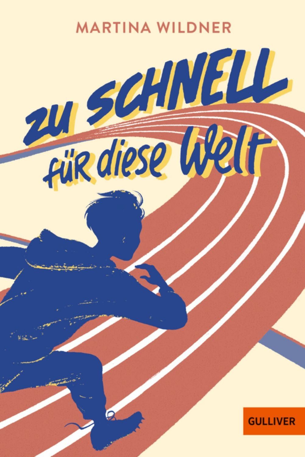 Zu schnell für diese Welt / Martina Wildner