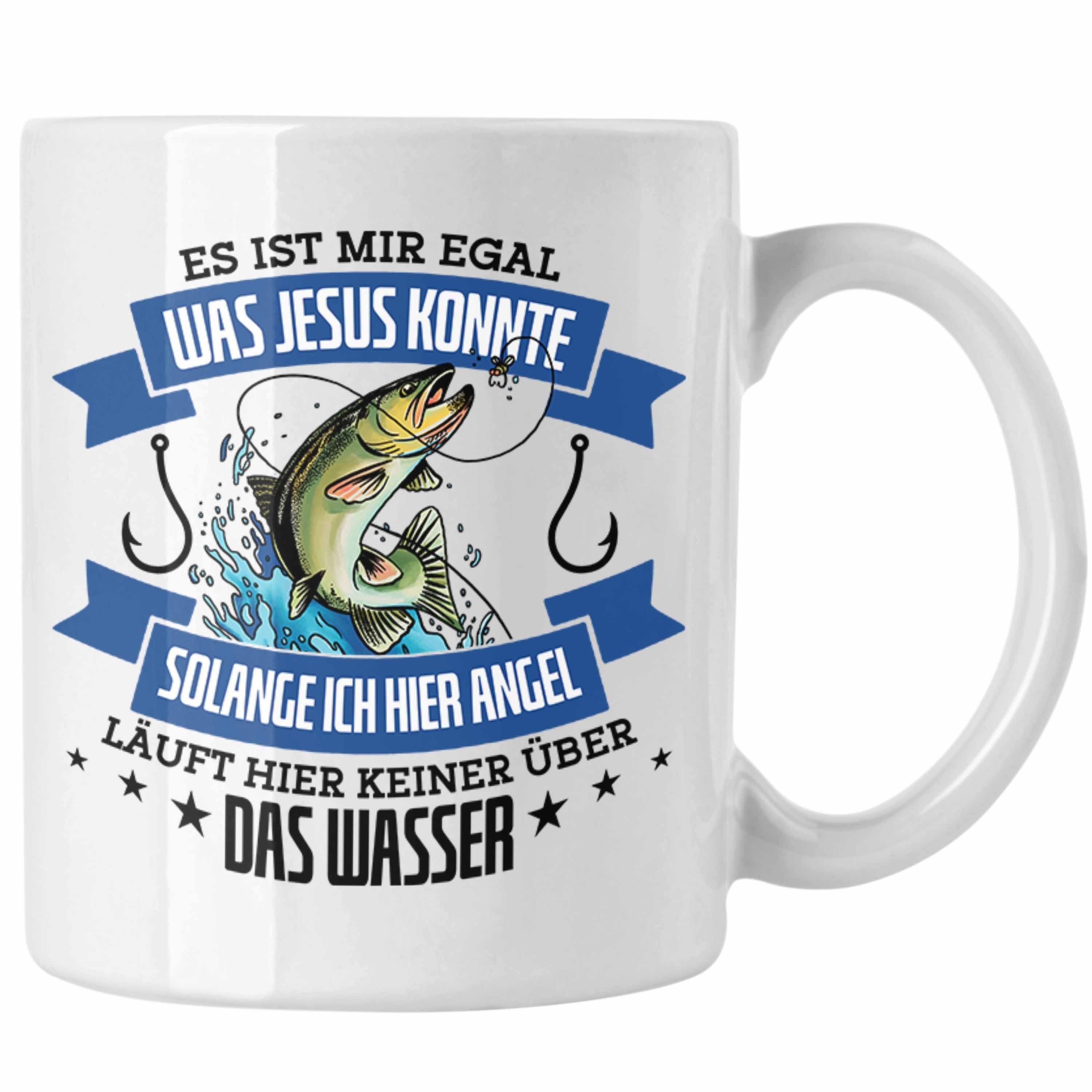 Trendation Tasse Lustige Tasse für Angler Lustiger Spruch Geschenkidee Weiss