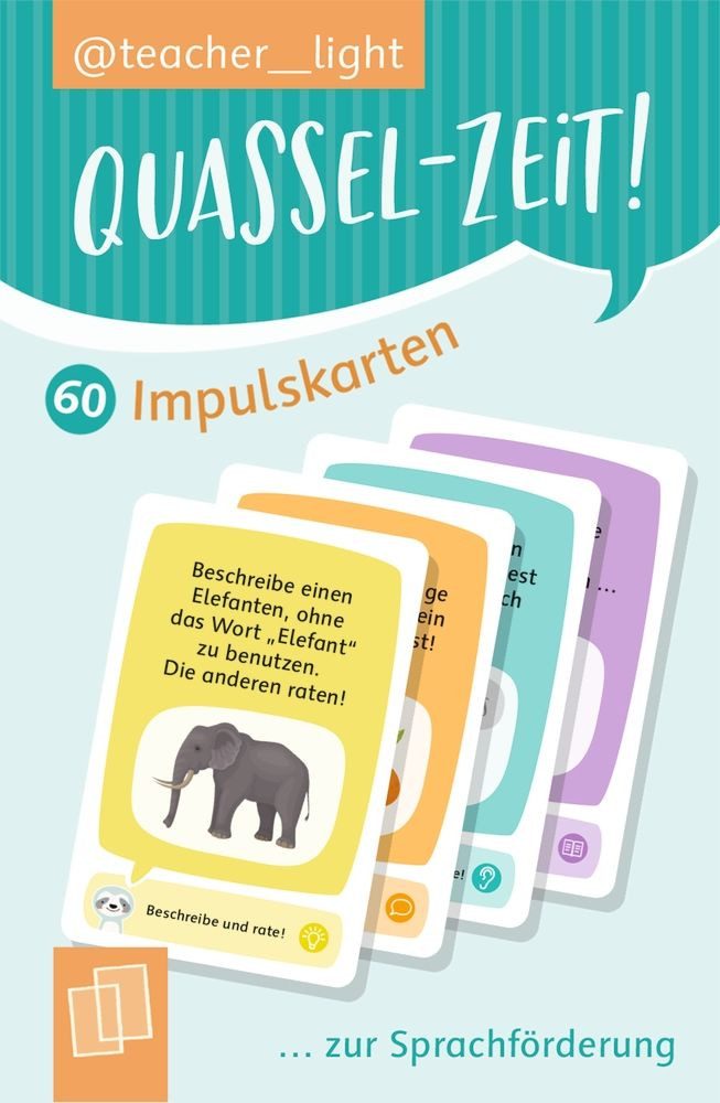 Quassel-Zeit! 60 Impulskarten zur Sprachförderung Spielerisch Sprachko / Teacher__light, Spielerisch Sprachkompetenz, soziale Interaktion und Ausdrucksfähigkeit fördern