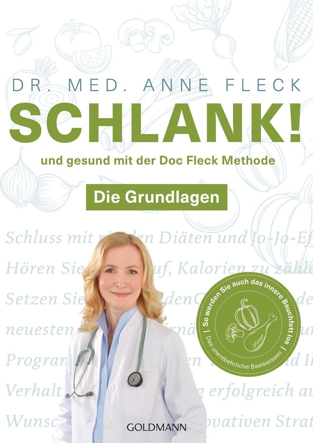 Ratgeber Schlank! und gesund mit der Doc Fleck Methode Band 1 von 2: Die Grundl Anne Fleck