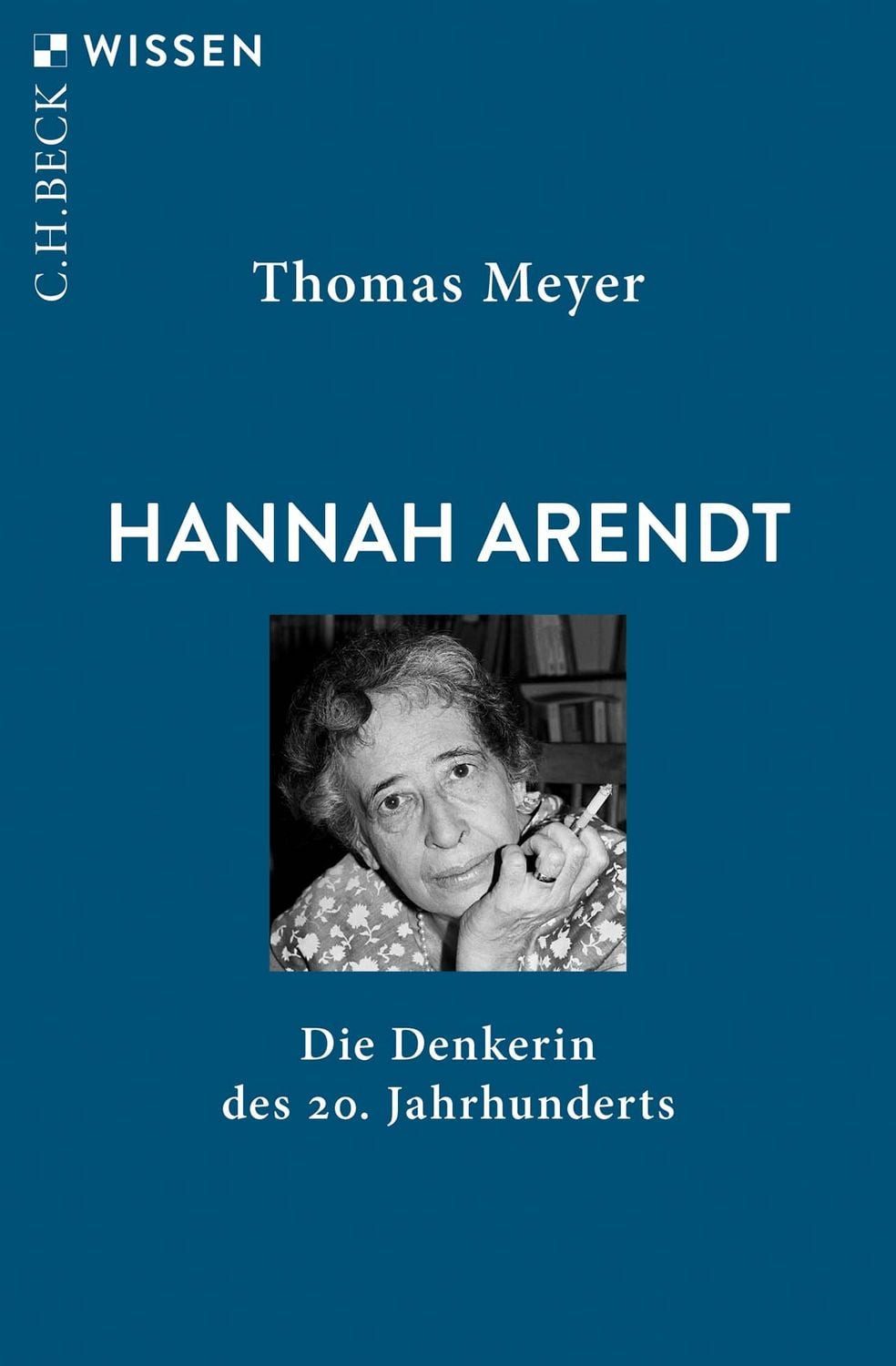 Sachbuch Hannah Arendt Die Denkerin des 20. Jahrhunderts Thomas Meyer
