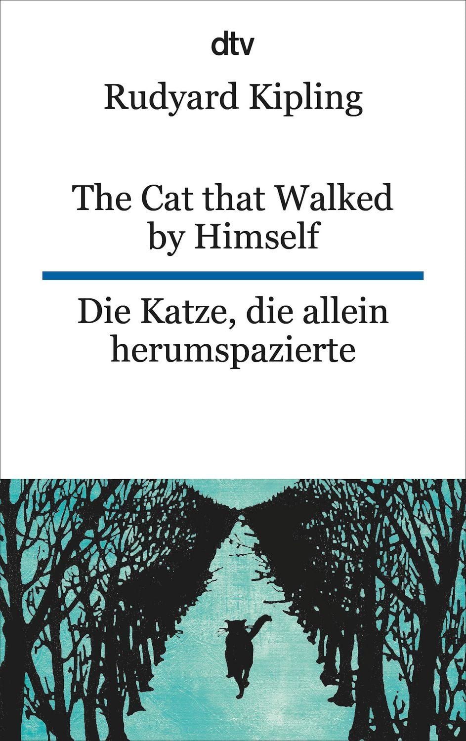 Belletristik The Cat that Walked by Himself or Just So Stories Die Katze, die allei Rudyard Kipling