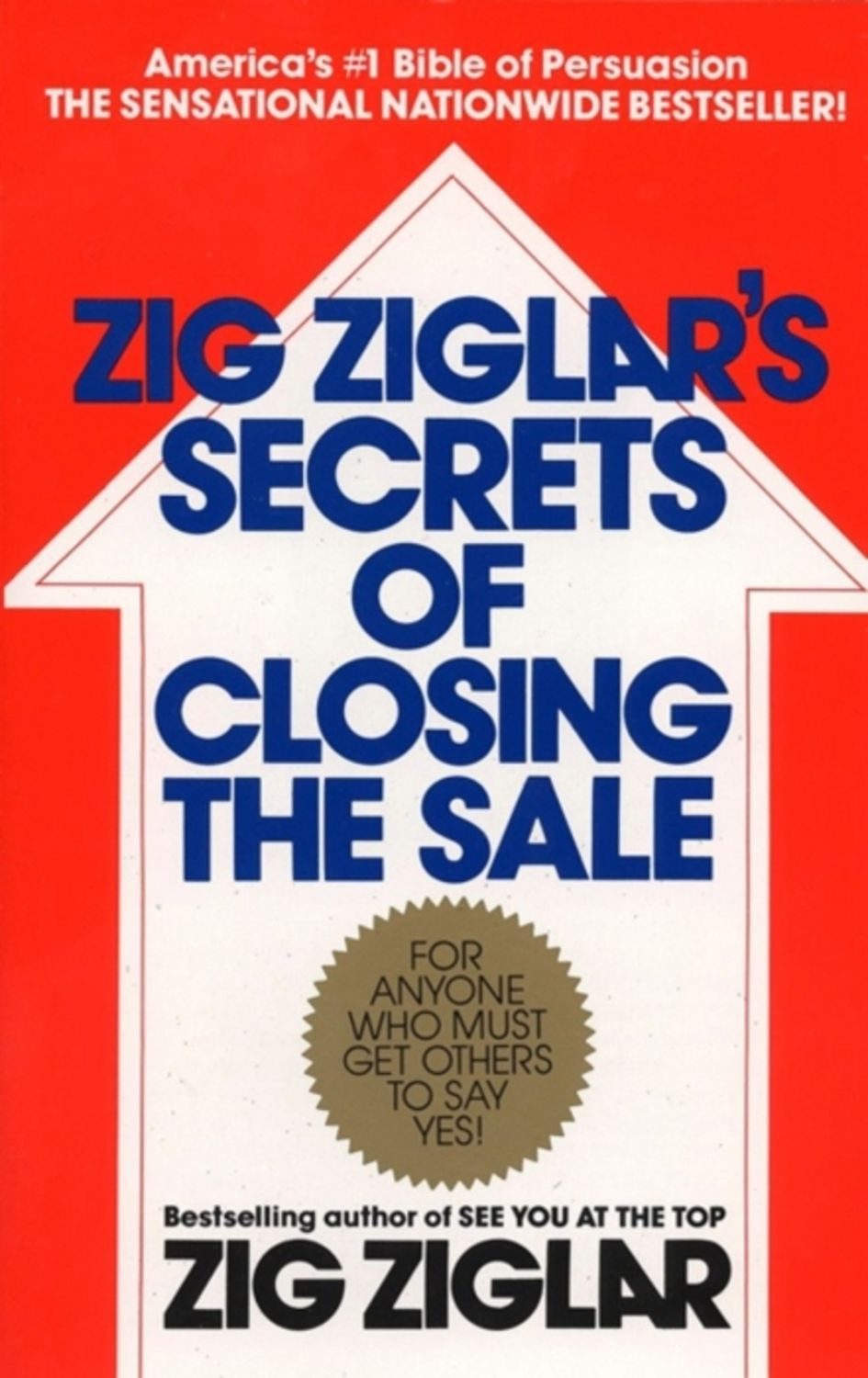 Zig Ziglar's Secrets of Closing the Sale / Zig Ziglar