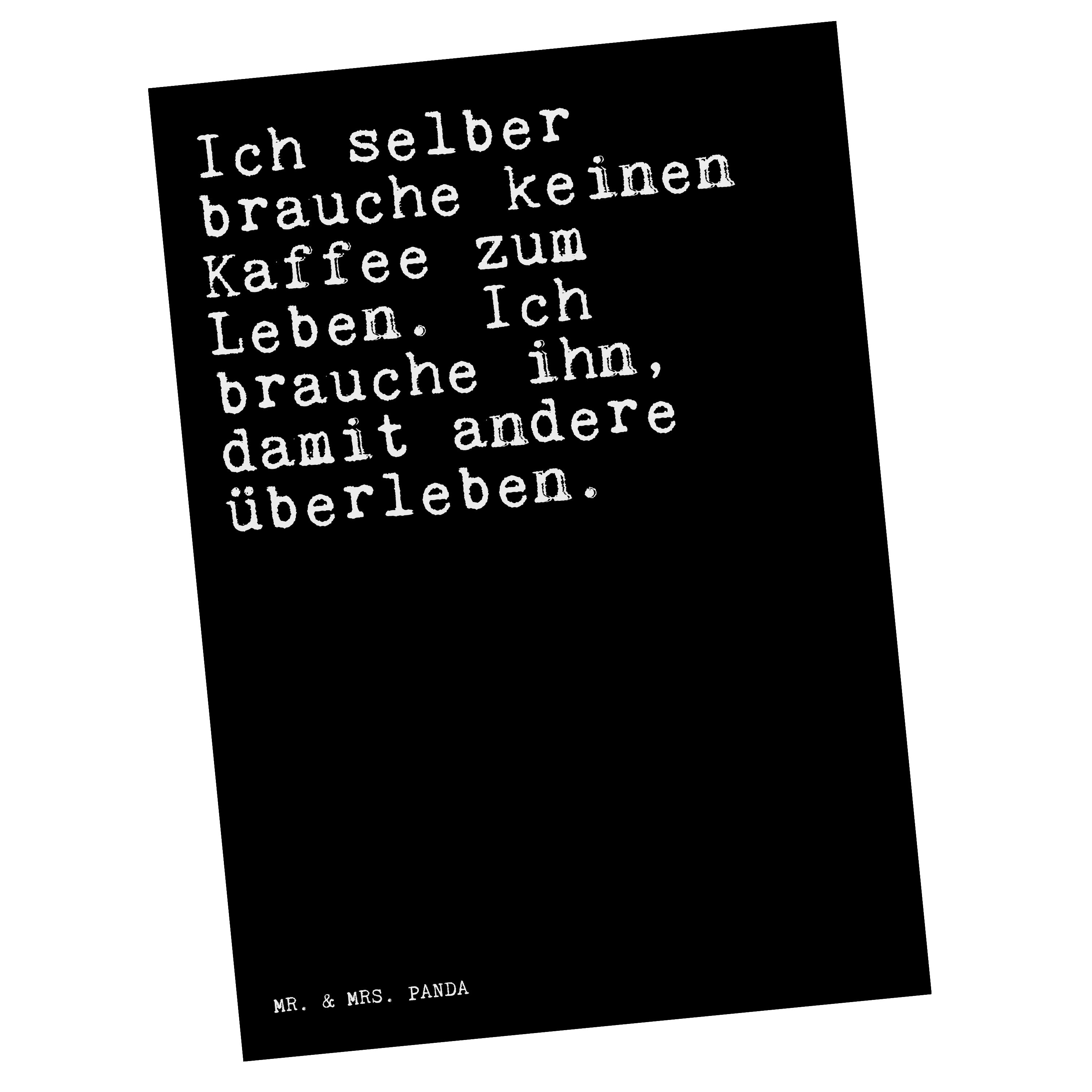 Mr. & Mrs. Panda Postkarte »Ich selber brauche keinen... Schwarz
