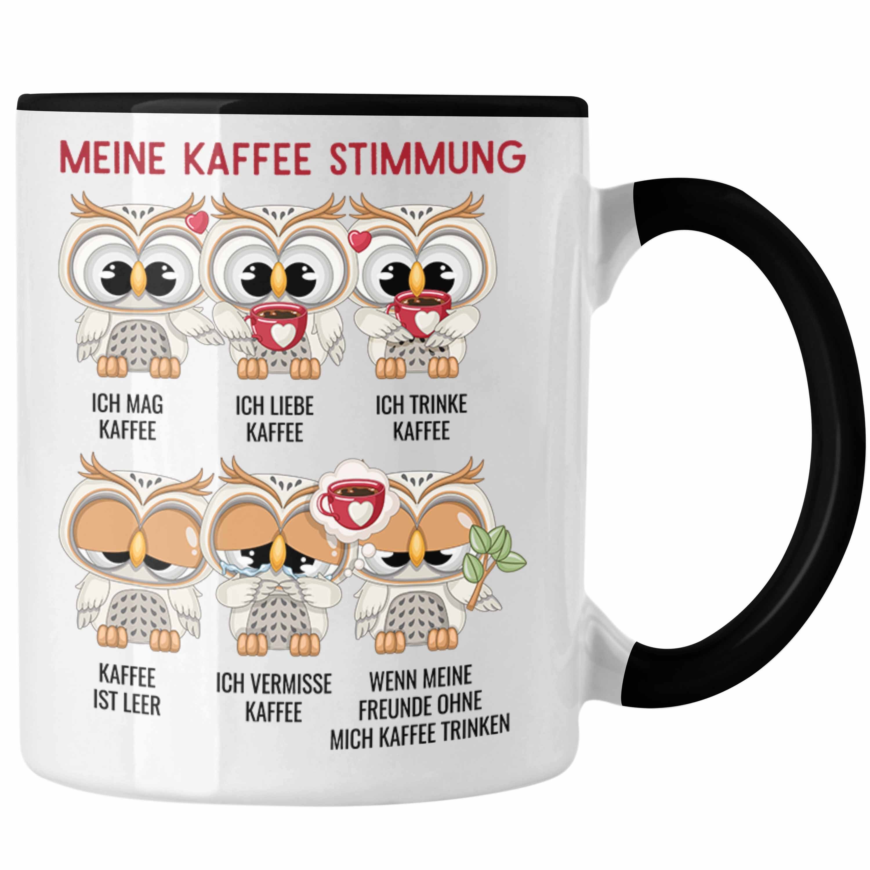Trendation Tasse Meine Kaffee Stimmung Lustiger Kaffe Spruch Eulen Tasse Kaffeetasse Eu