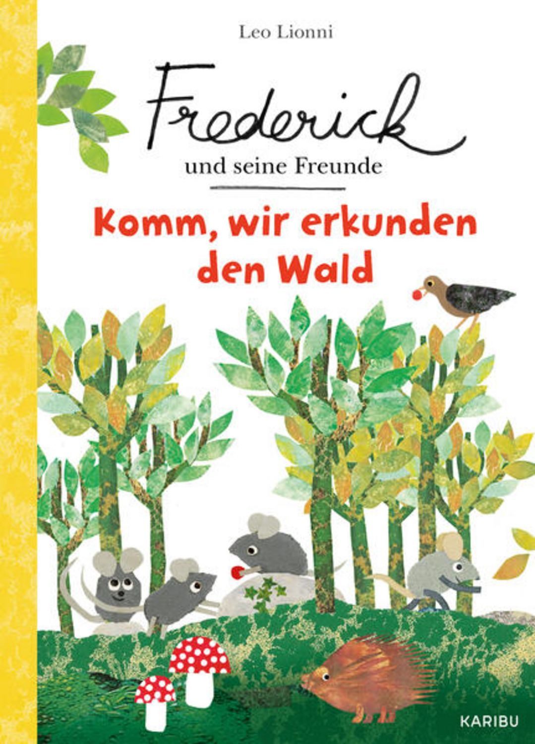 Frederick und seine Freunde – Komm, wir erkunden den Wald / Leo Lionni