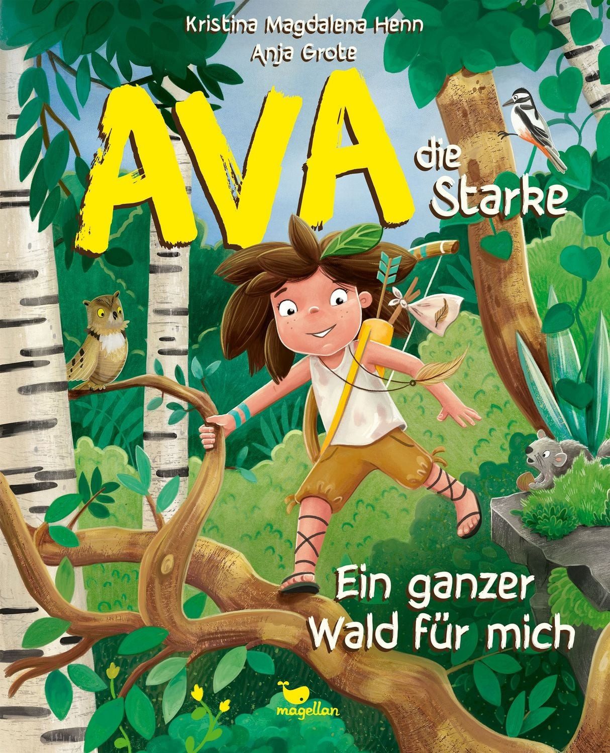Ava, die Starke - Ein ganzer Wald für mich / Kristina Magdalena Henn, Ein Bilderbuch für Kinder ab 3 Jahren über Gemeinschaft und Teilen.