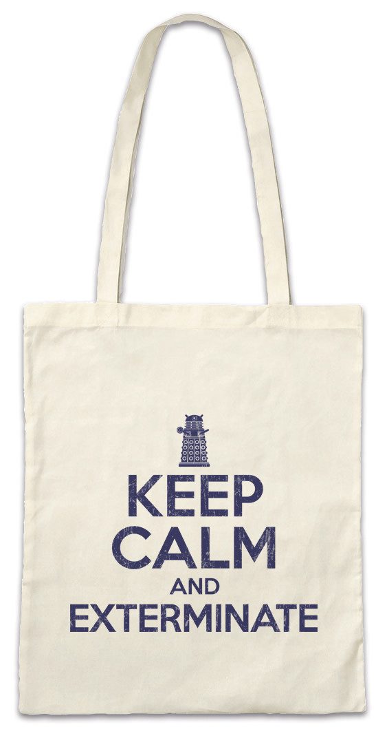 Beuteltasche Keep Calm And Exterminate Stofftasche Graham Yasmin Who Ryan Doc