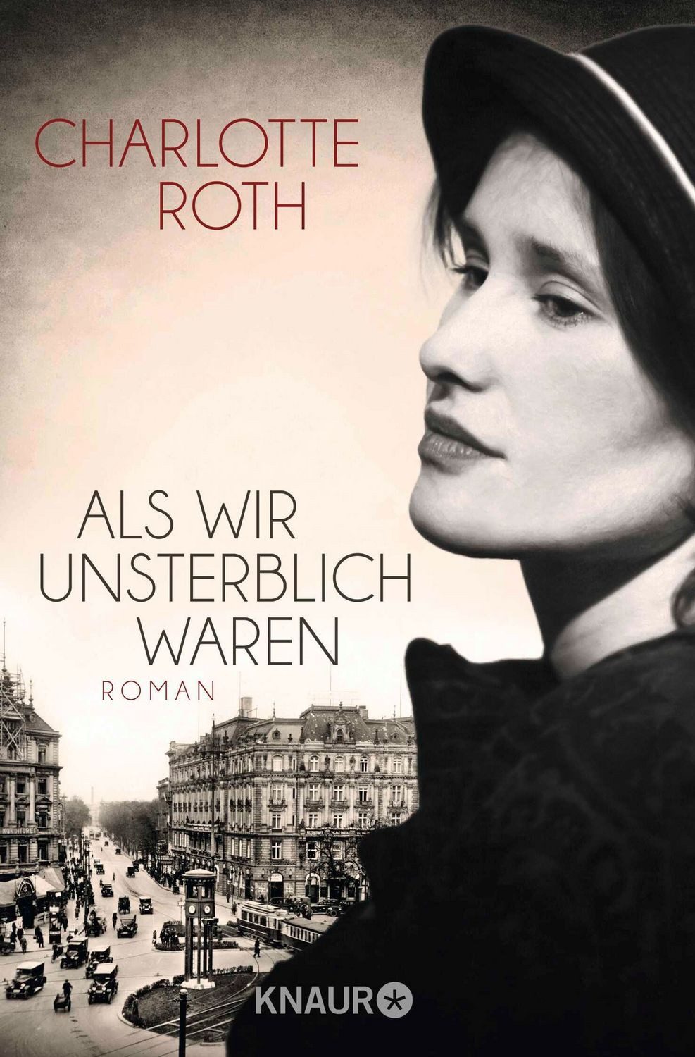 Als wir unsterblich waren / Charlotte Roth