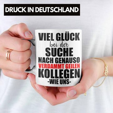 Trendation Tasse Jobwechsel Tasse Geschenk Kollegin Kollege Lustig Abschiedsgeschenk Sprüche - Verdammt Geile Kollegen