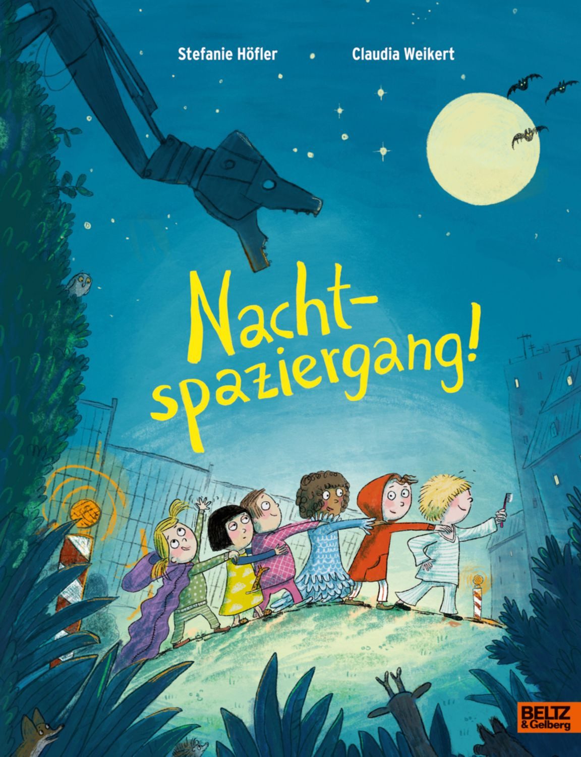 Nachtspaziergang! / Stefanie Höfler, Claudia Weikert