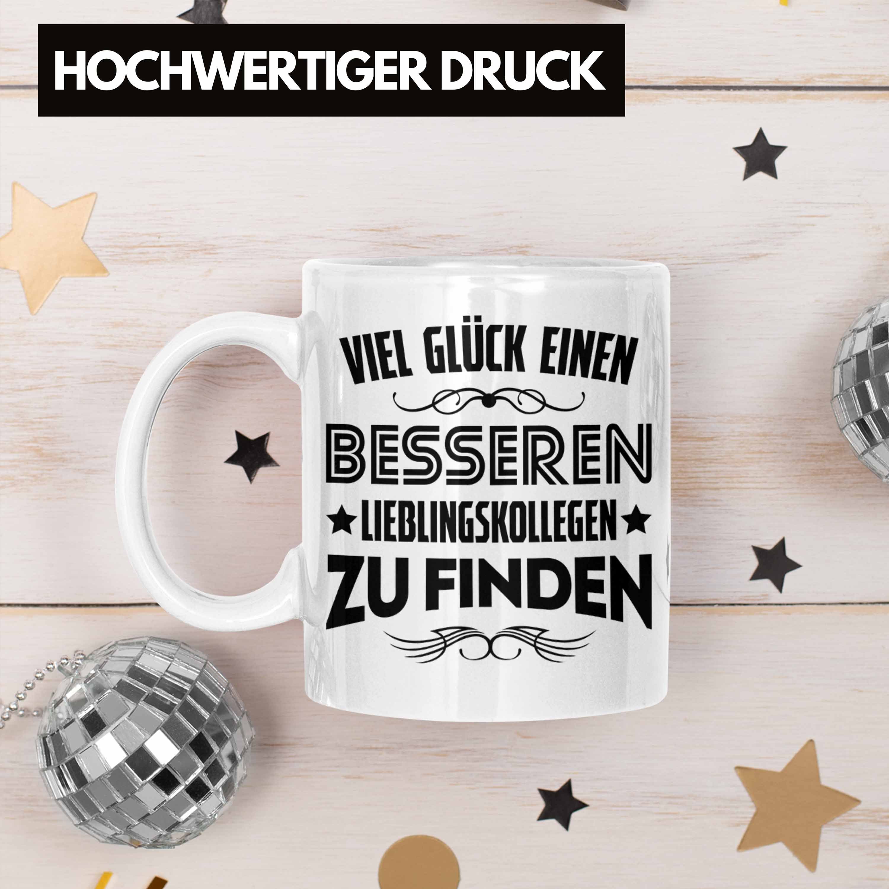 - Tasse Lustig - Lieblingskollegen Glück Weiss Abschiedsgeschenk Geschenk Viel Kollegin Sprüche Kollege Besseren Trendation Tasse Trendation Jobwechsel