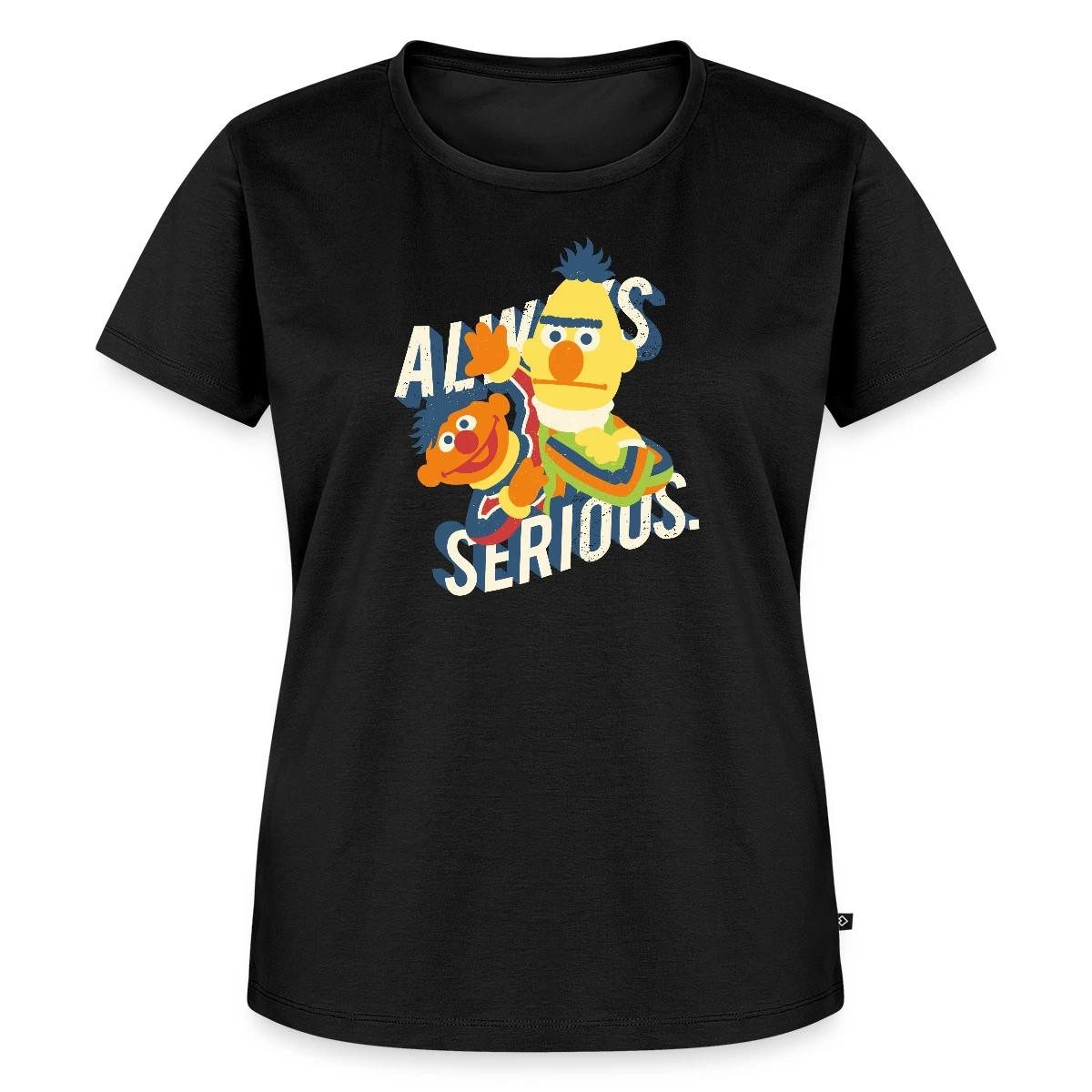 Spreadshirt T-Shirt Sesamstraße Always Serious Frauen Premium T-Shirt (1-tlg)