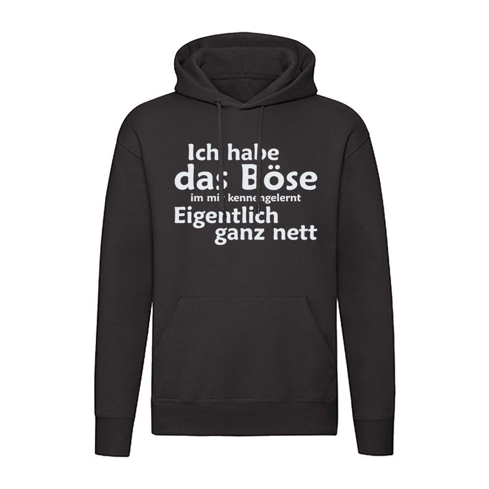 G-graphics Hoodie Ich habe das Böse in mir kennengelernt – eigentlich ganz nett Unisex mit trendigem Frontprint