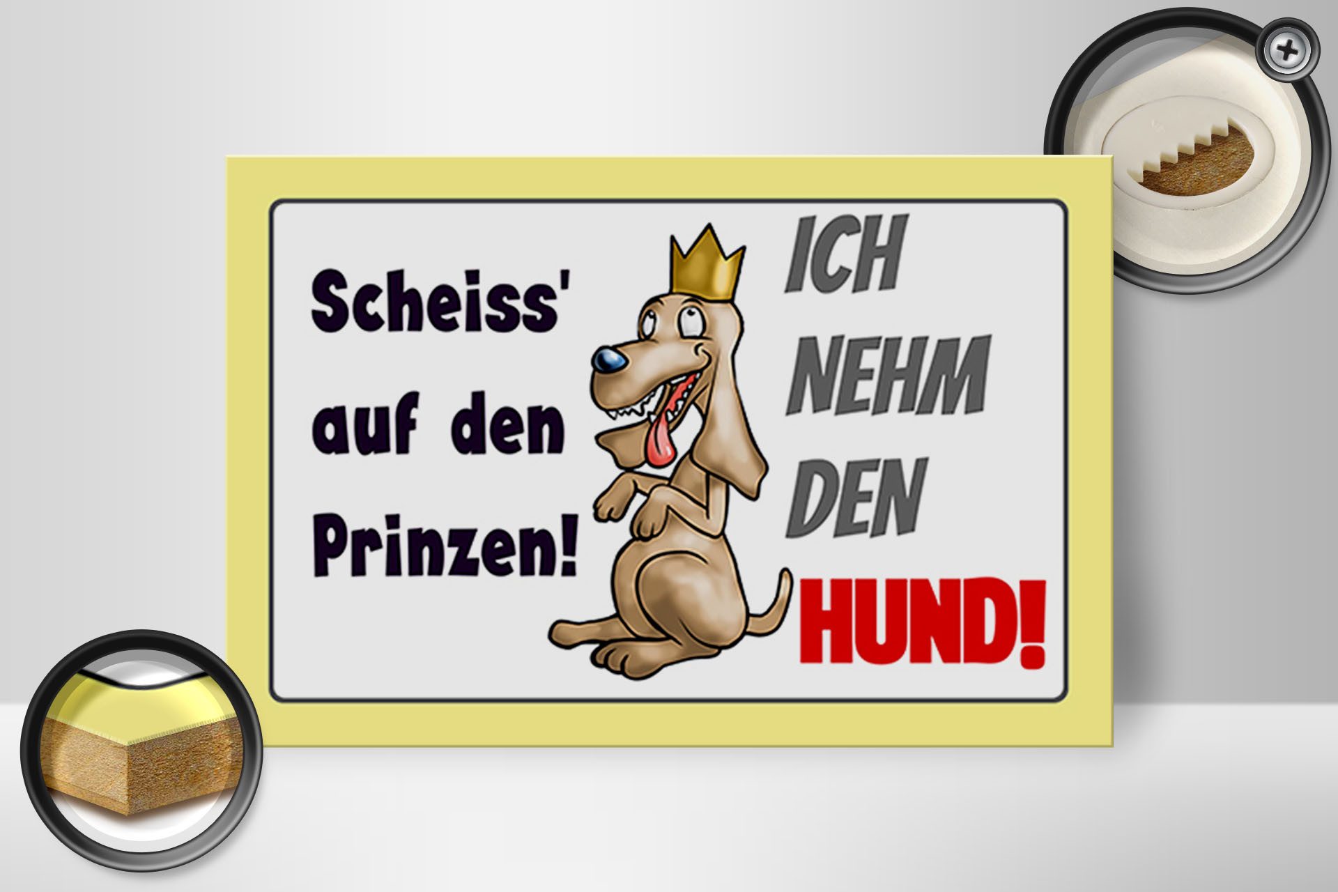 Holzbild Spruch 30x20cm scheiss auf Prinze ich nehm Hund