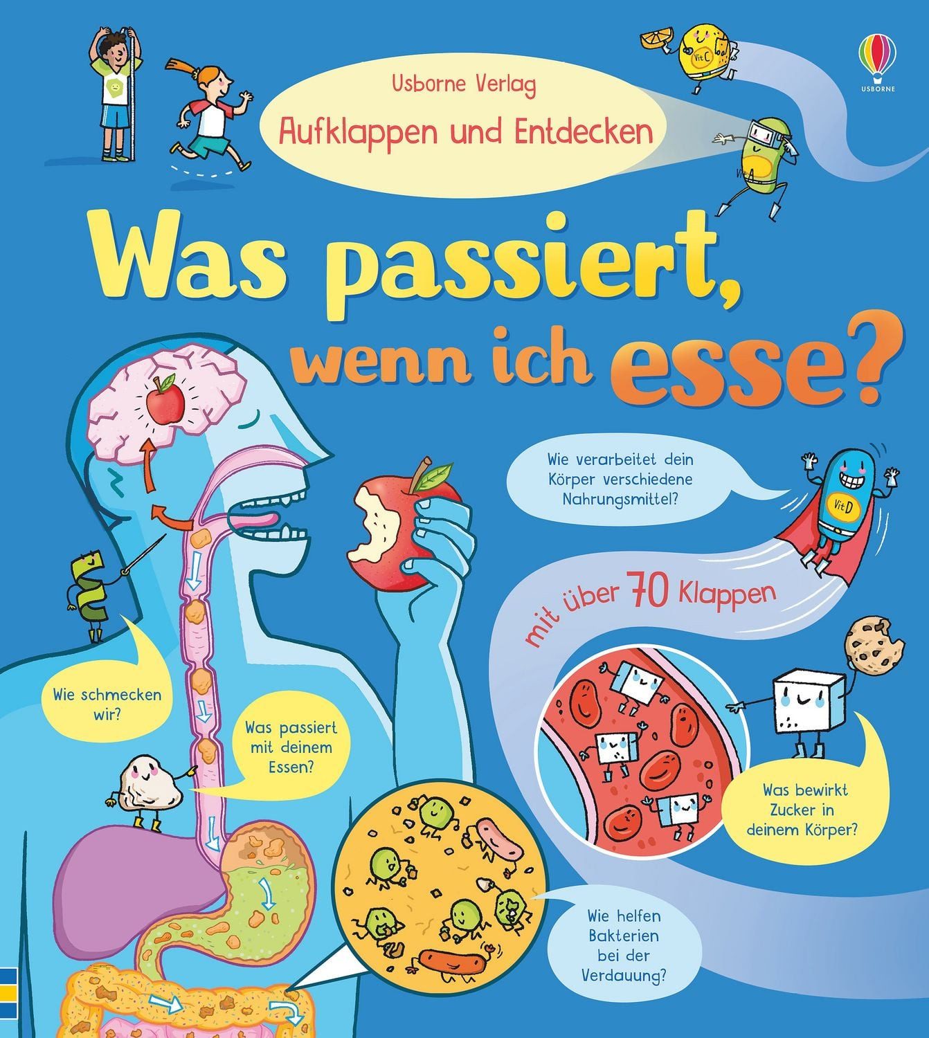 Aufklappen und Entdecken: Was passiert, wenn ich esse? / Emily Bone
