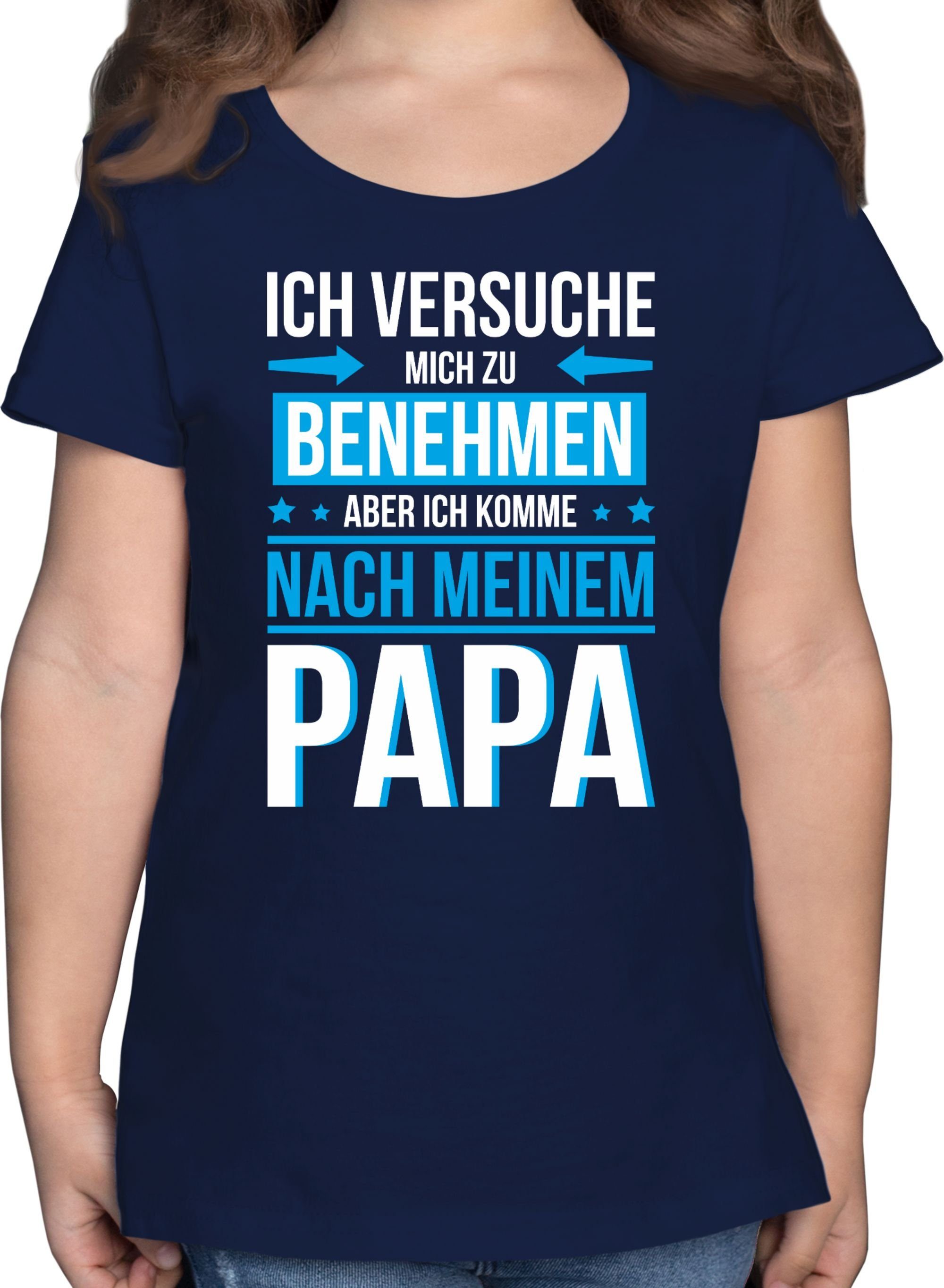 T-Shirt Ich versuche mich zu benehmen komme nach meinem Papa
