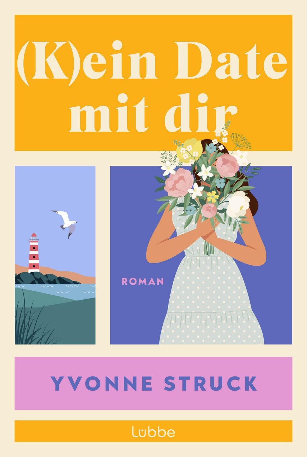 (K)ein Date mit dir / Yvonne Struck