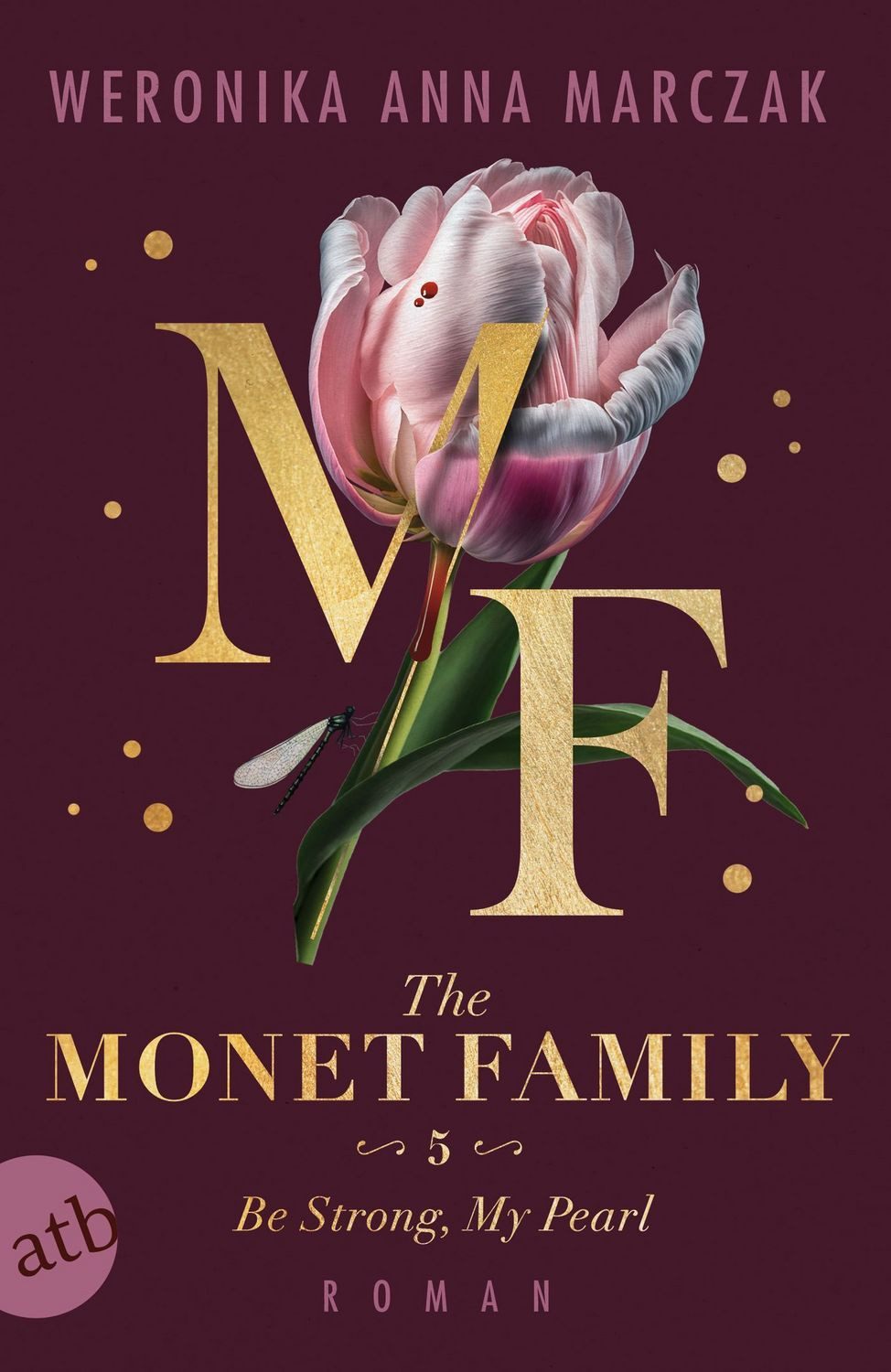 The Monet Family – Be Strong, My Pearl / Weronika Anna Marczak
