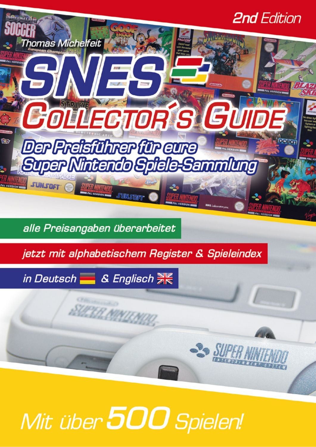 SNES Collector´s Guide 2nd Edition - Der Preisführer für eure Super Ni / Thomas Michelfeit
