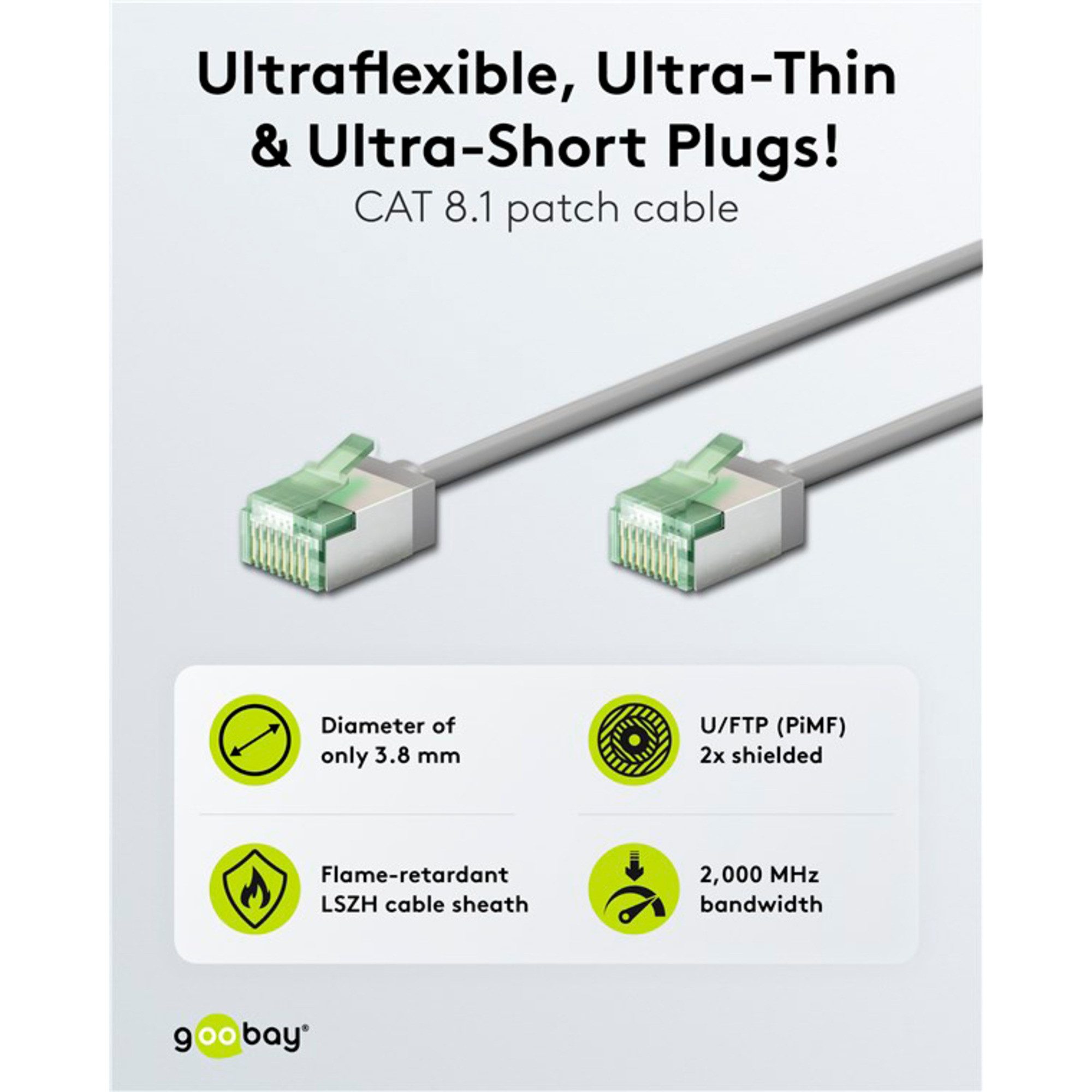 Goobay goobay Ultraflexibles Cat.8.1 Patchkabel slim, LAN-Kabel