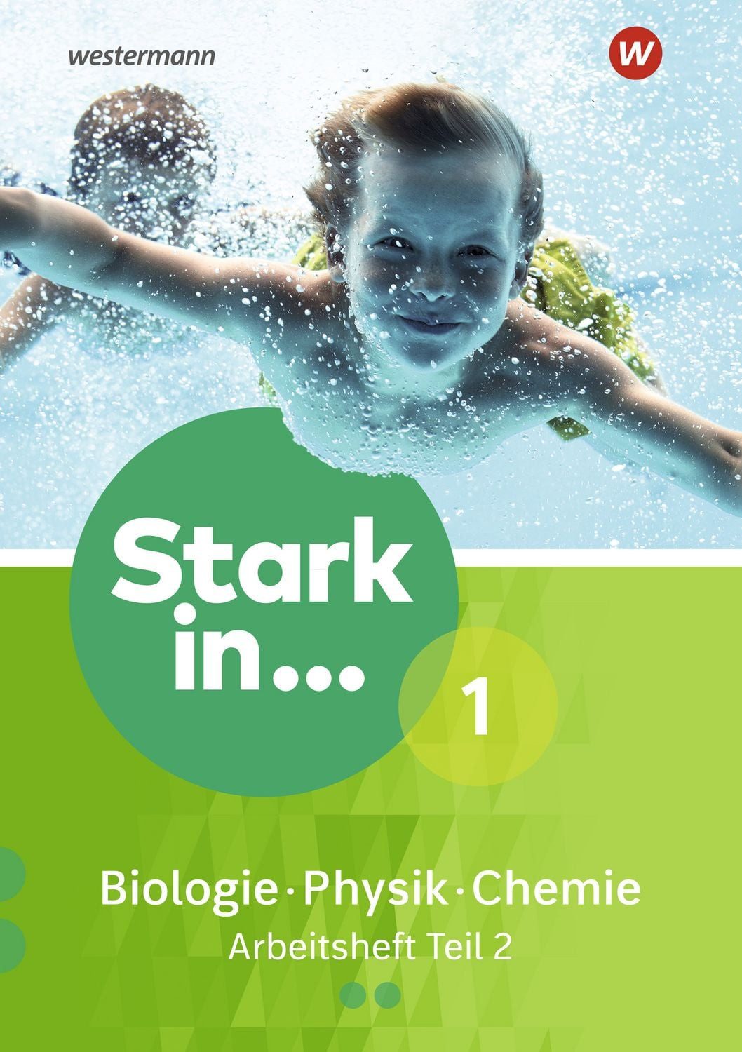 Stark in Biologie/Physik/Chemie - Ausgabe 2017 / diverse