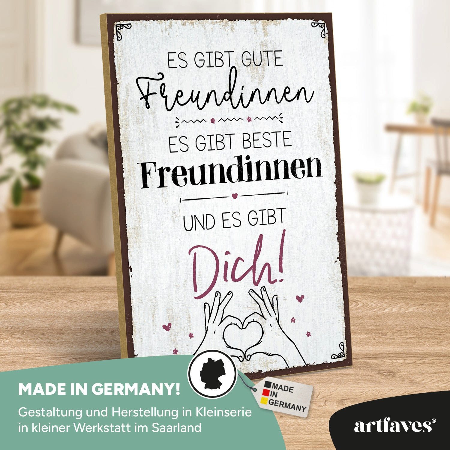 ARTFAVES Holzbild Schild mit Spruch - ES GIBT GUTE FREUNDINNEN … UND DICH - günstig online kaufen