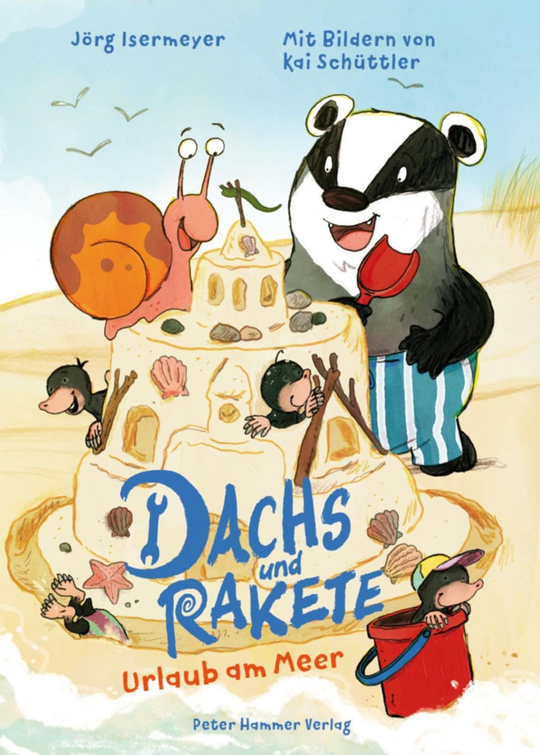 Dachs und Rakete. Urlaub am Meer / Jörg Isermeyer