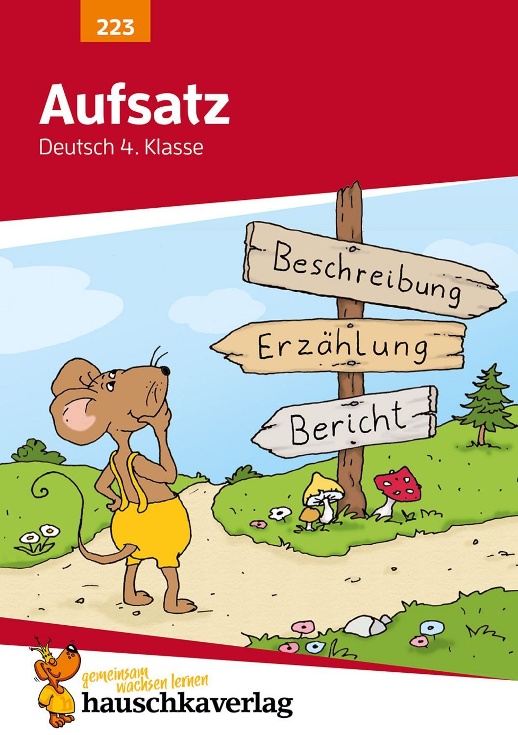 Deutsch 4. Klasse Übungsheft - Aufsatz / Gerhard Widmann