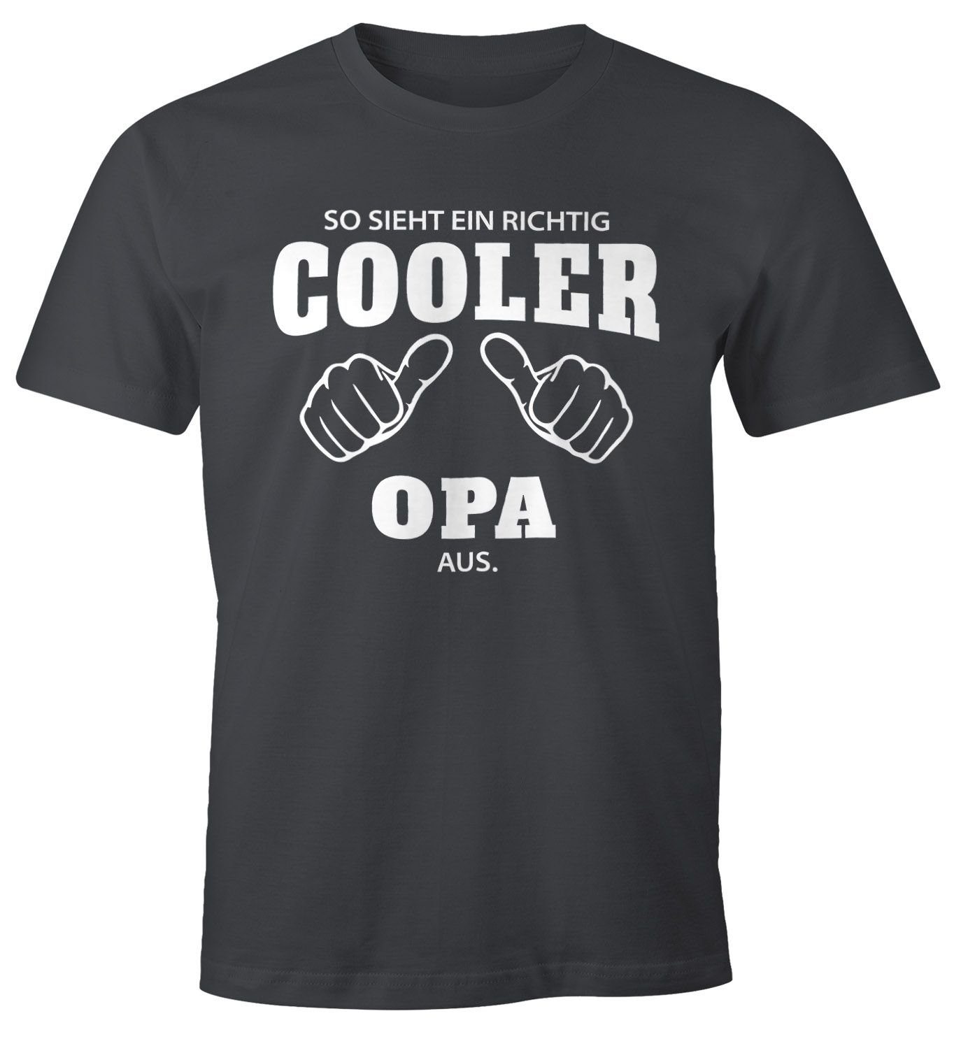 sieht So Opa cooler richtig Herren grau Moonworks® mit Print T-Shirt ein Fun-Shirt aus MoonWorks Object] richtig [object Print-Shirt ein