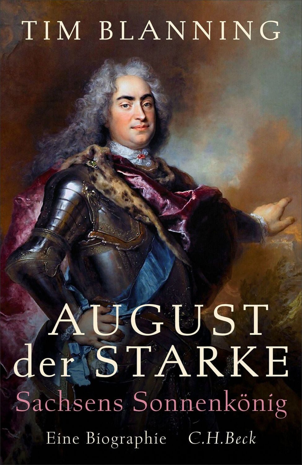 August der Starke / Tim Blanning