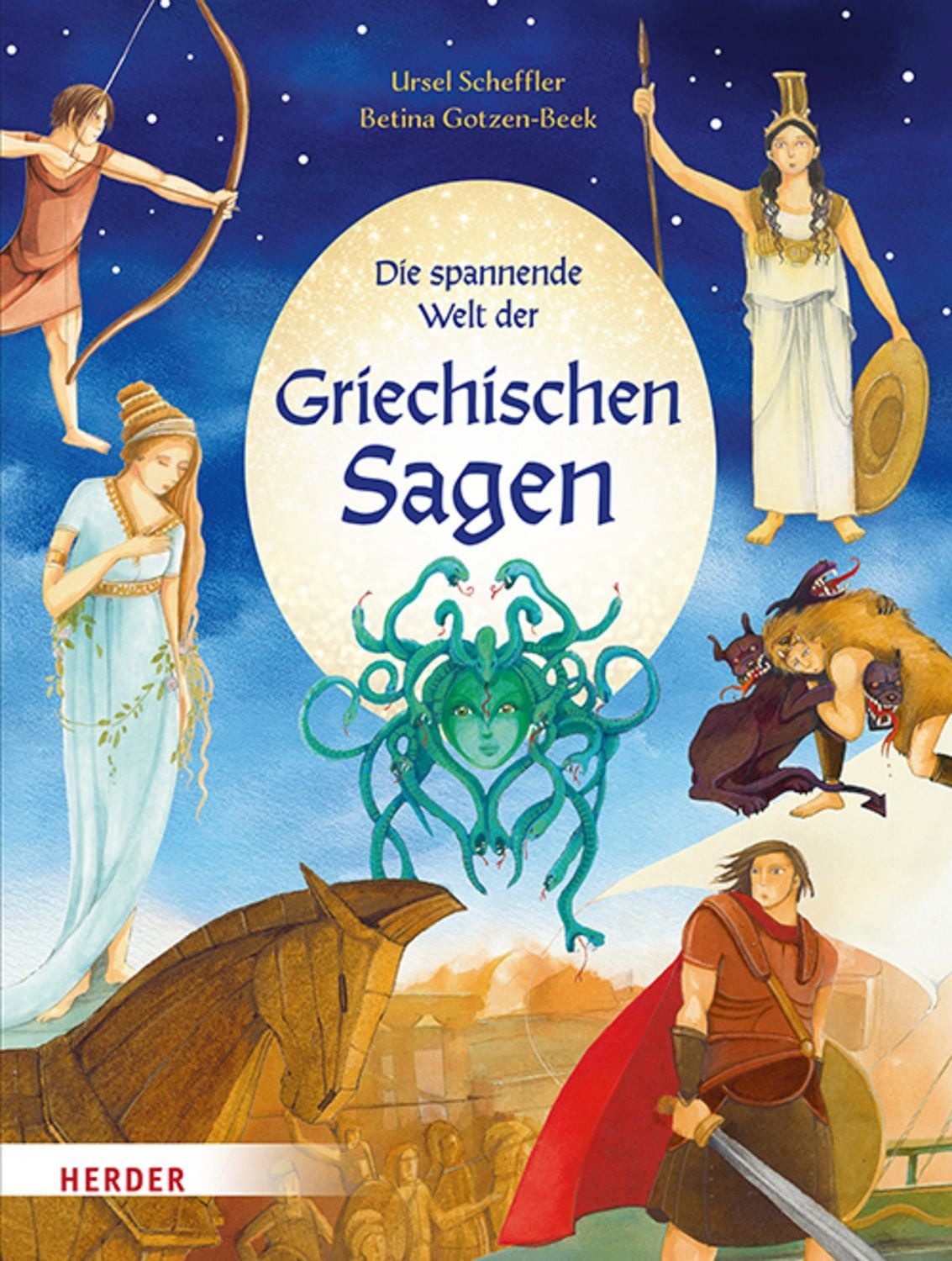 Die spannende Welt der griechischen Sagen / Ursel Scheffler