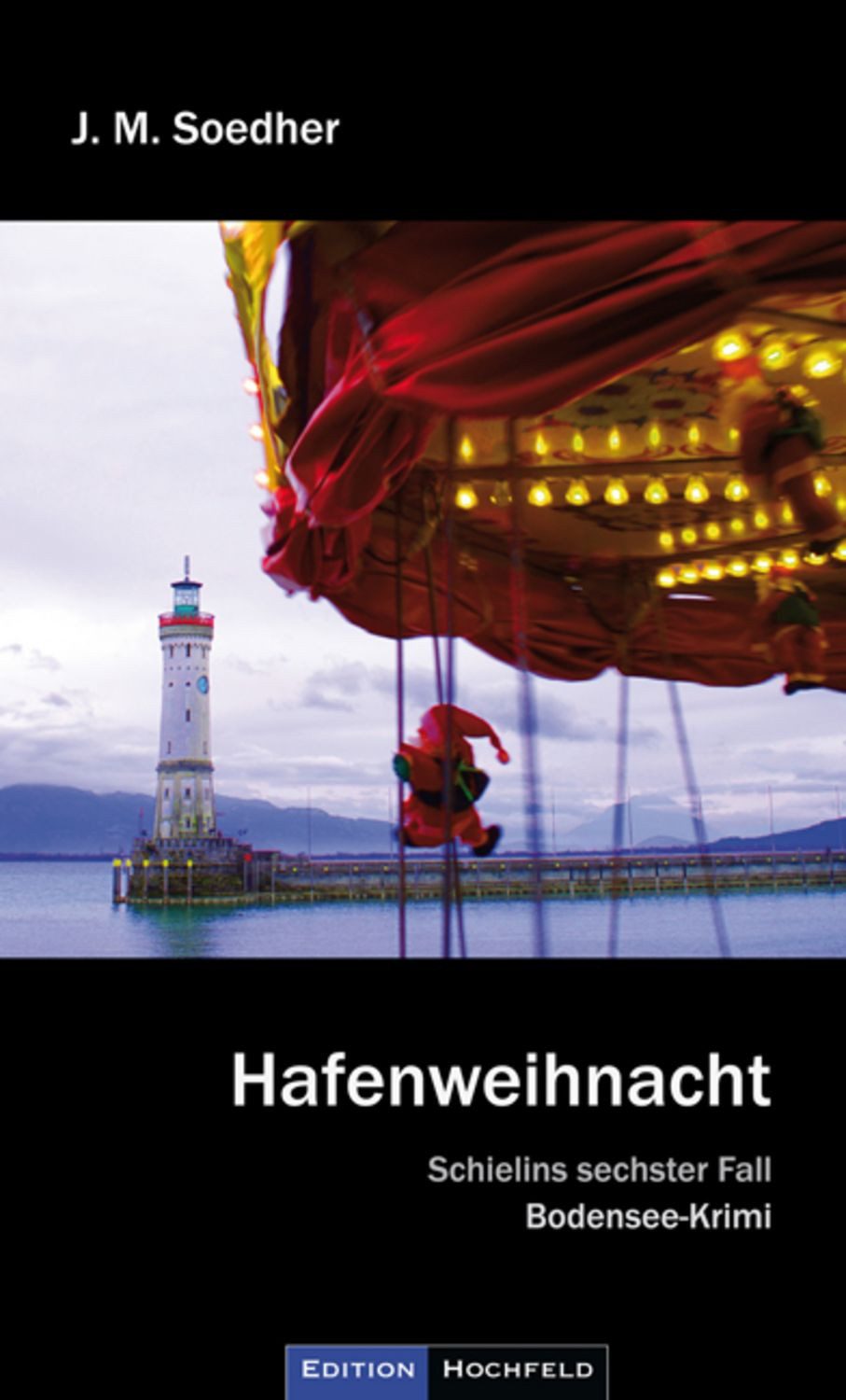 Hafenweihnacht / Jakob Maria Soedher