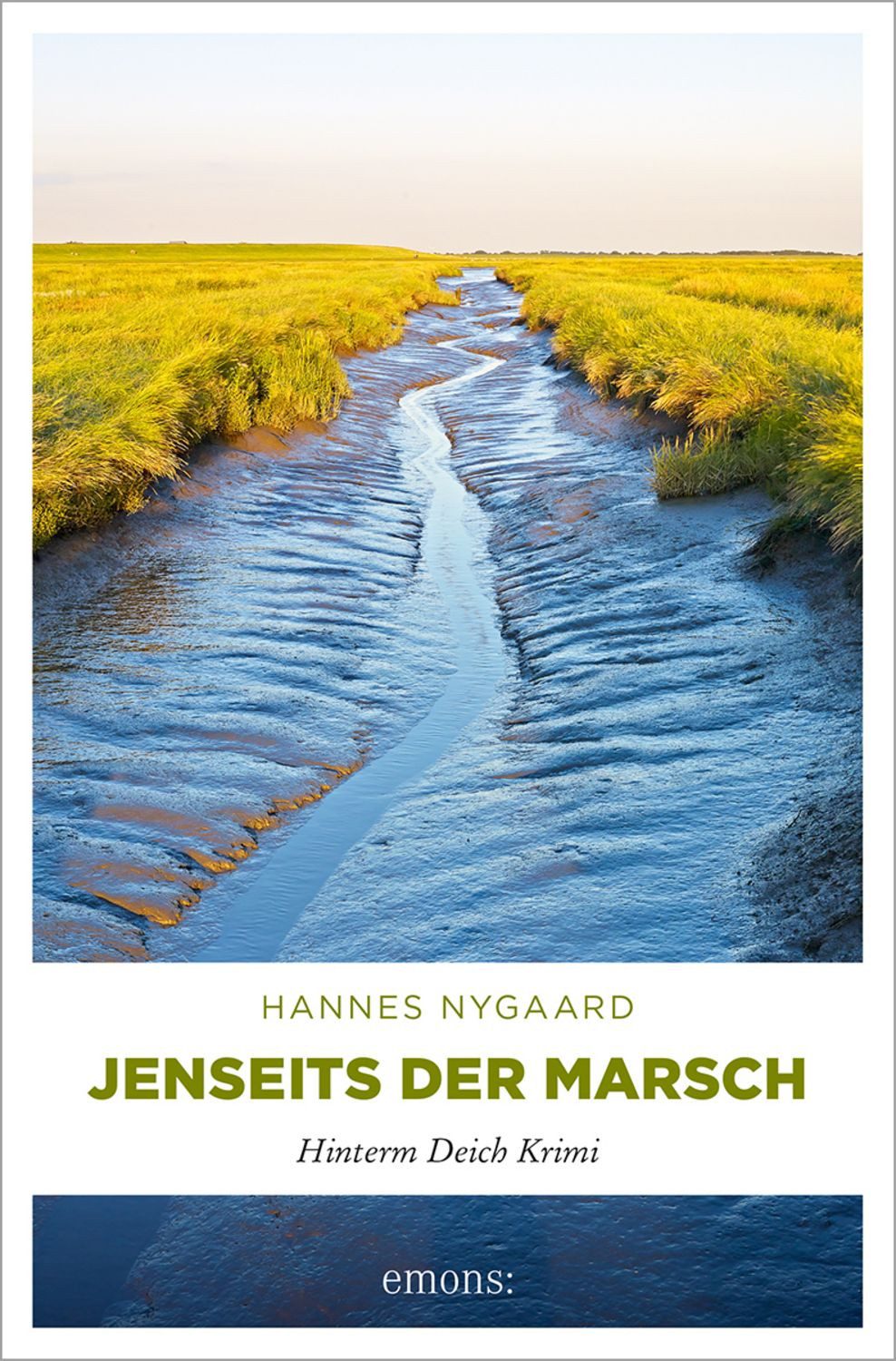 Jenseits der Marsch / Hannes Nygaard