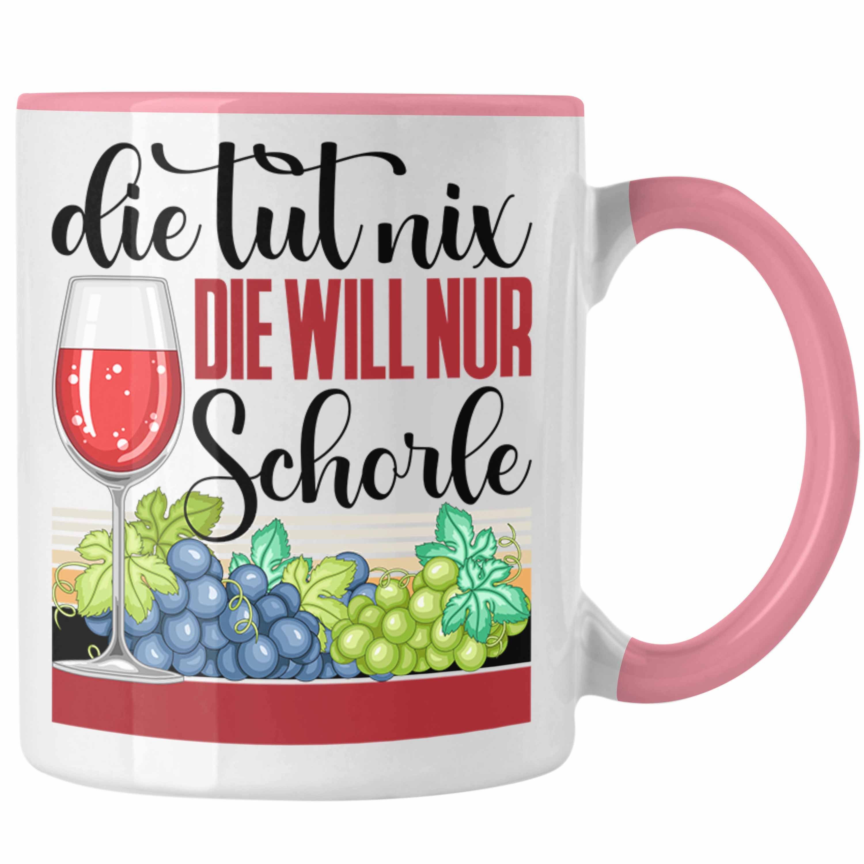 Geschenkidee Will Die Die Tut Trendation Nur Weinschorle Rosa Tasse Tasse Nix Schorle Weintr