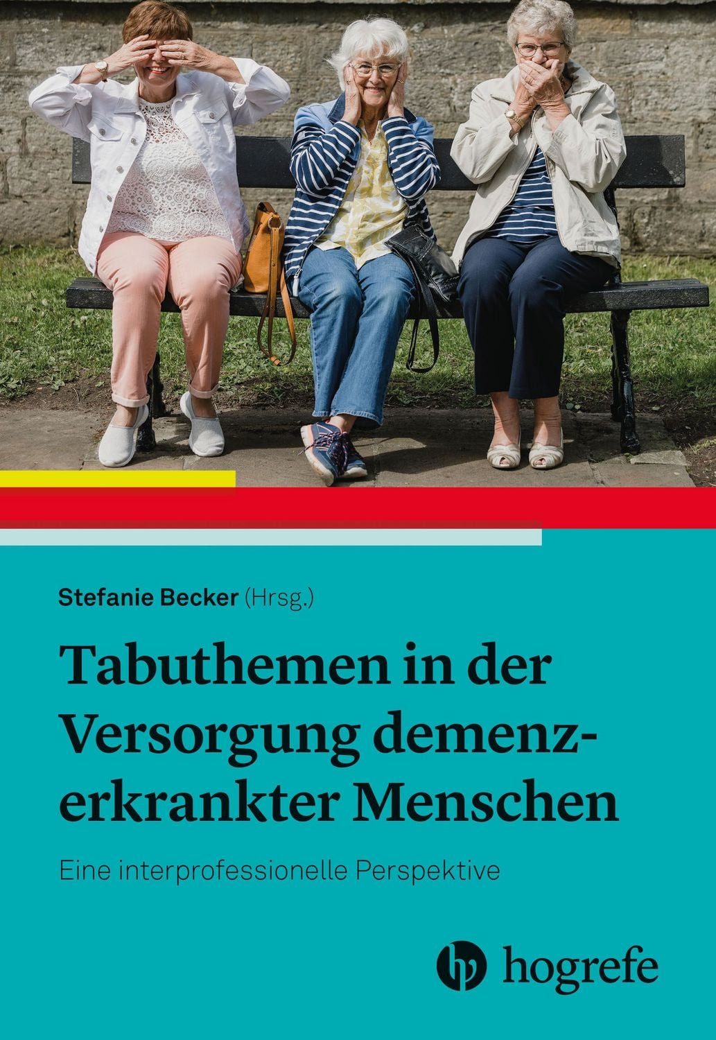 Tabuthemen in der Versorgung demenzerkrankter Menschen Eine interprofe / diverse