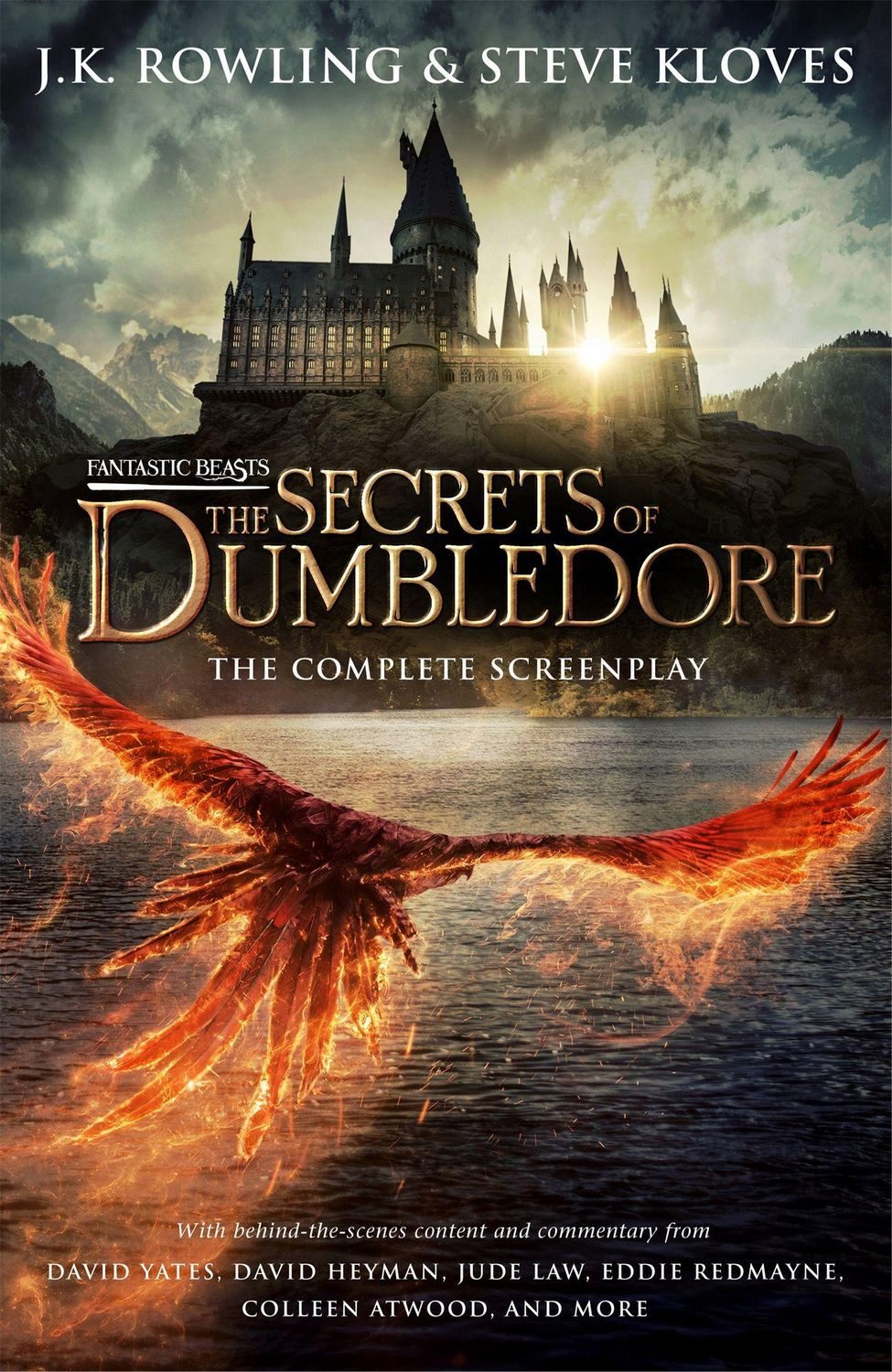 Fantastic Beasts: The Secrets of Dumbledore  The Complete Screenplay / J. K. Rowling, Steve Kloves