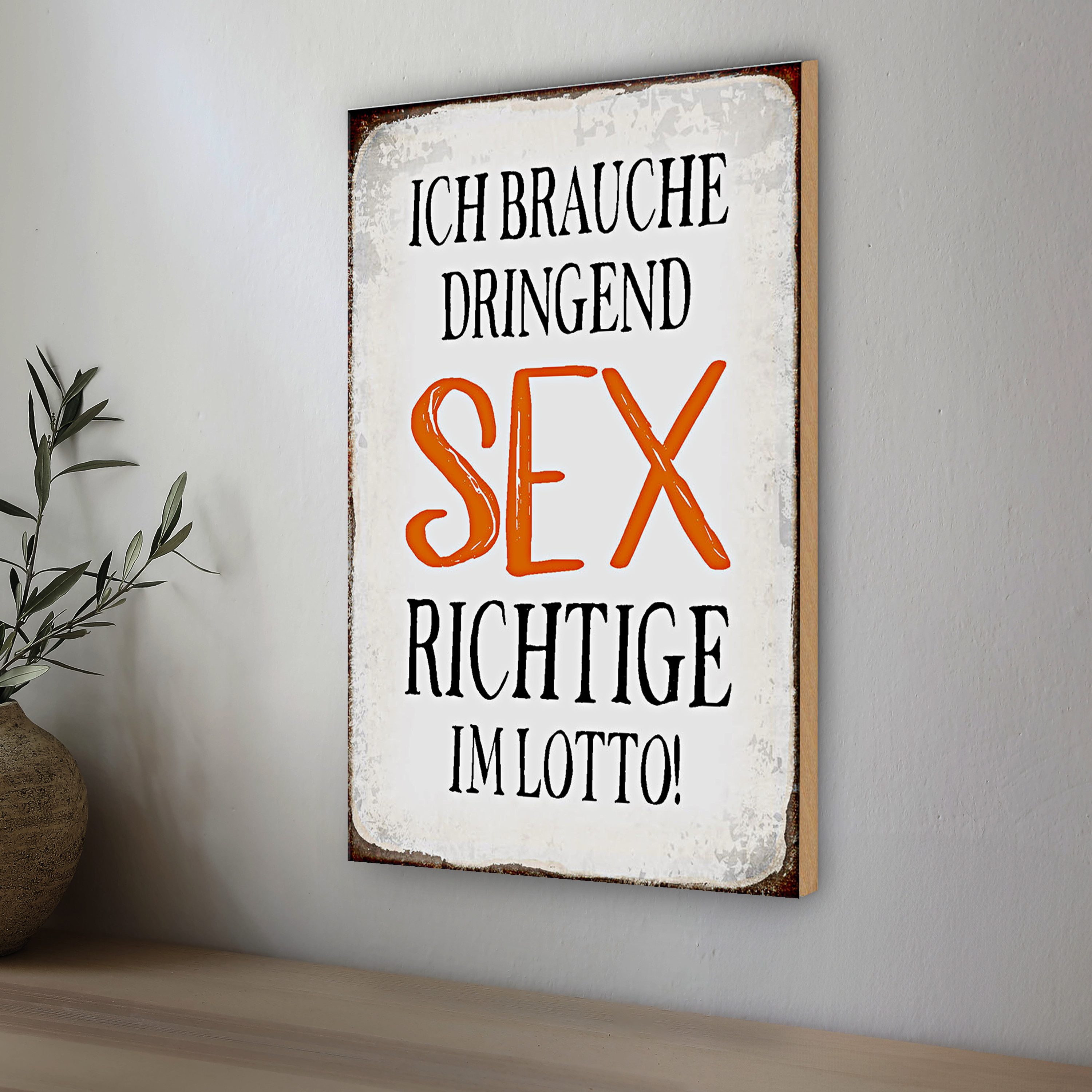 Roomando Holzbild Holzschild Spruch 20x30cm ich brauche dringend Sex