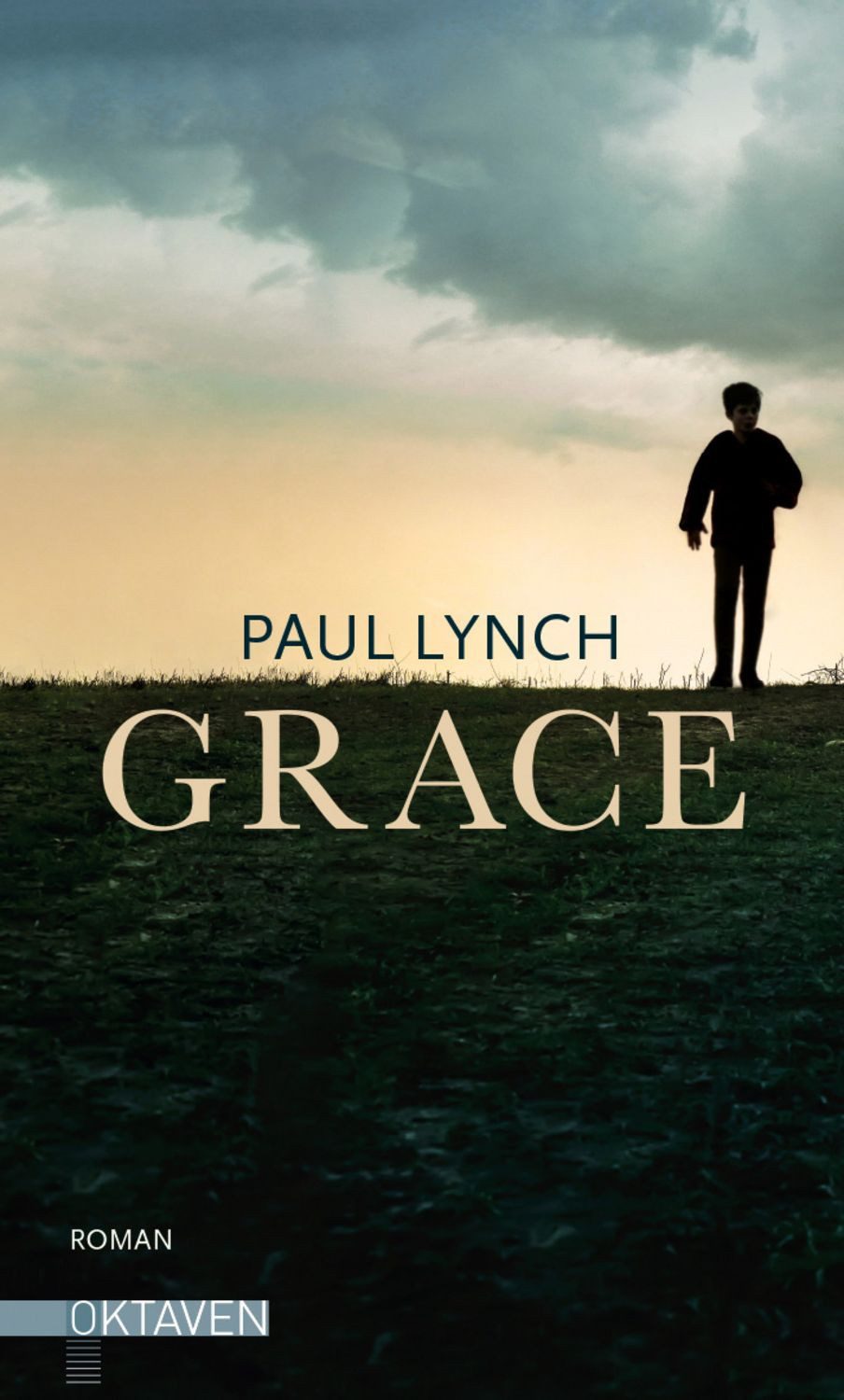 Grace – Vom Preisträger des Booker Prize 2023 (Prophet Song) / Paul Lynch