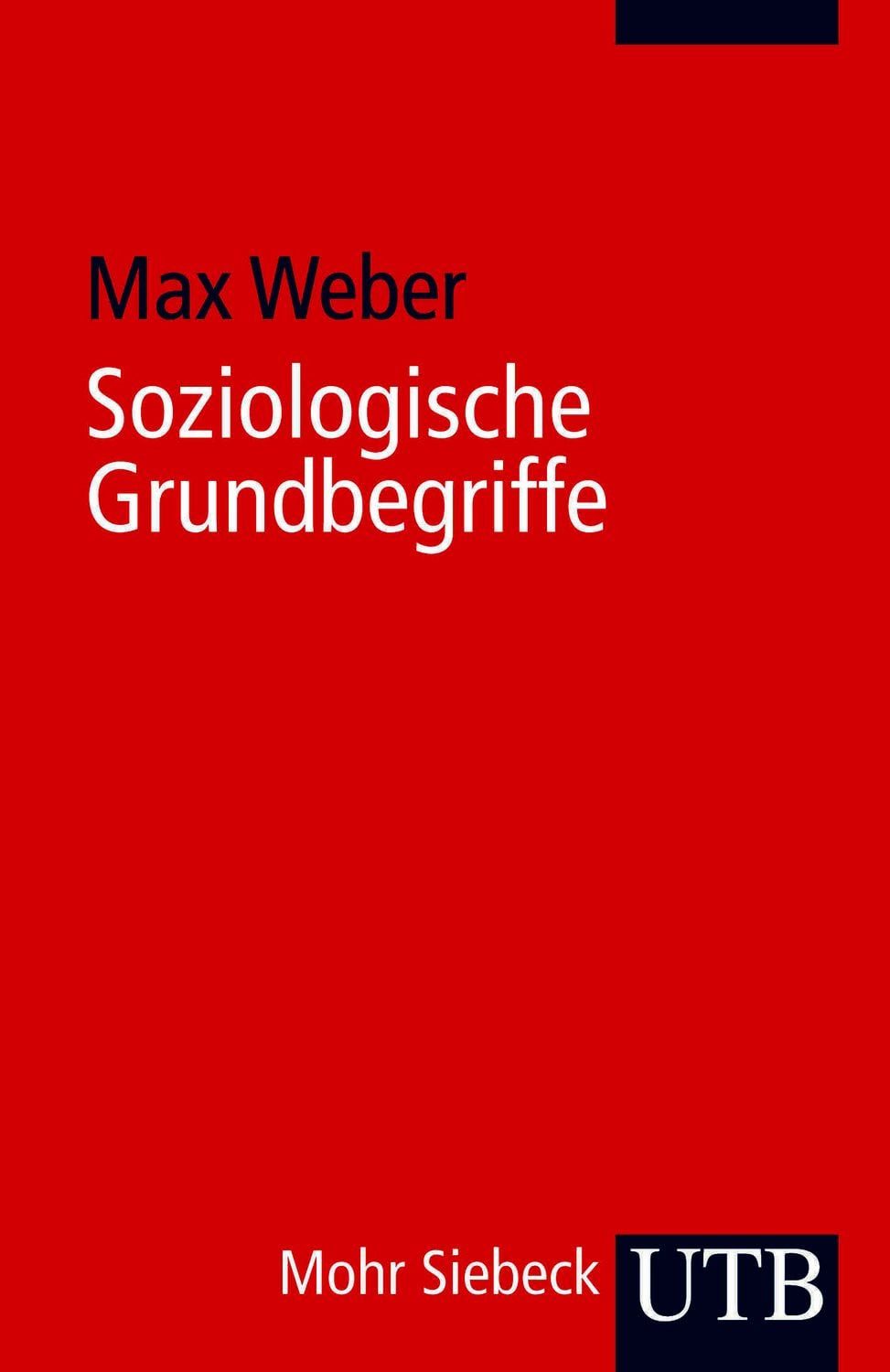 Soziologische Grundbegriffe / Max Weber, Einf. v. Johannes Winckelmann