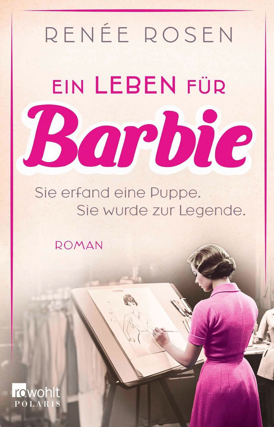 Ein Leben für Barbie / Renée Rosen