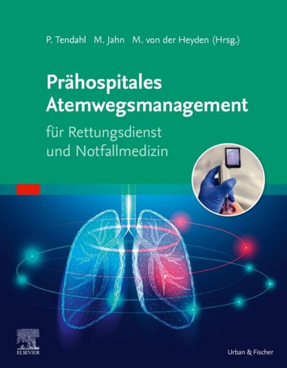 Prähospitales Atemwegsmanagement für Rettungsdienst und Notfallmedizin / diverse