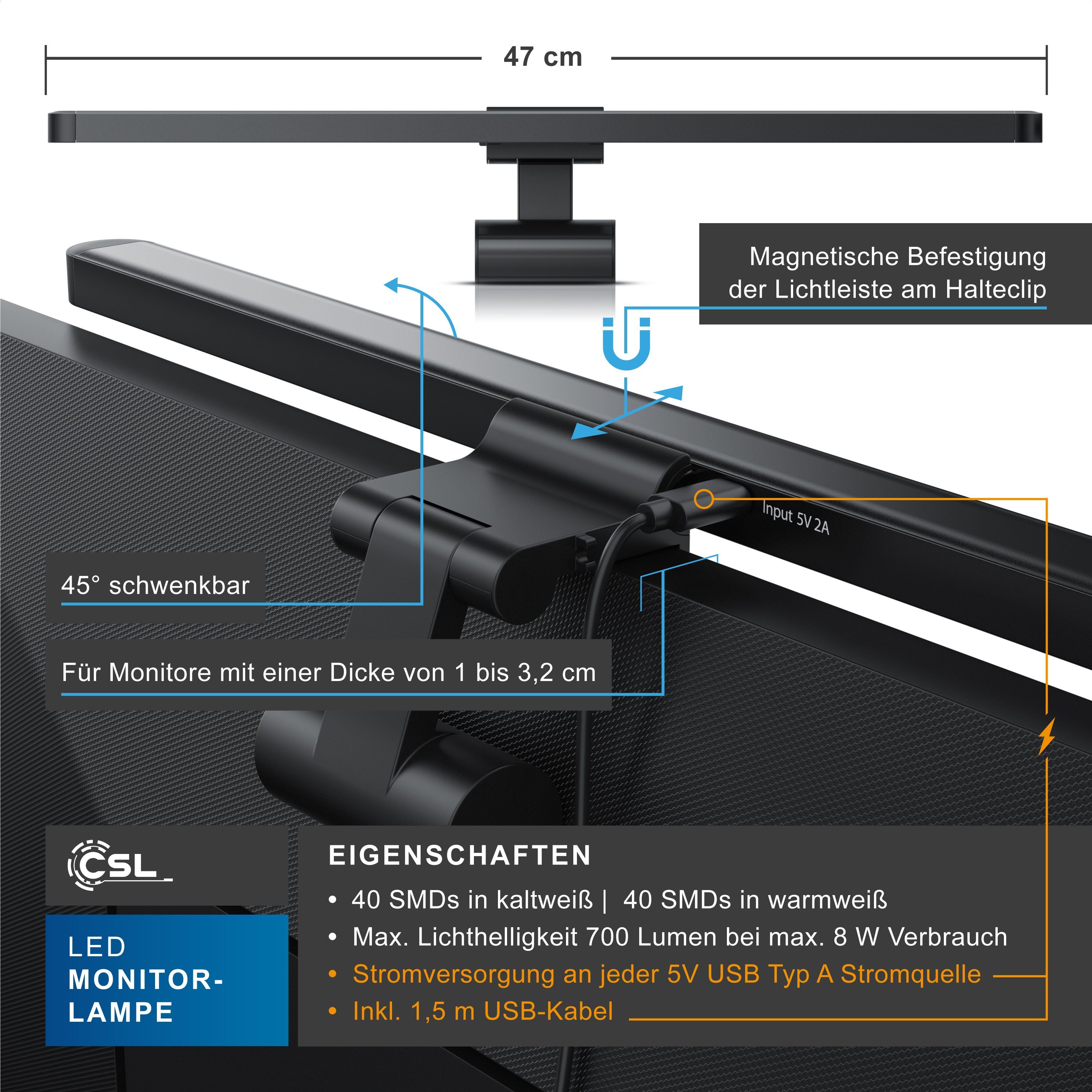 schwenkbar Memory-Funktion; Lichtfarben, Farbtemperatur; integriert, dimmbar, Schreibtischlampe, Monitorlampe, fest Einstellbare Dimmfunktion; Helligkeitsstufen; 3 Mehrere LED Monitor mit Lampe schwenkbar, CSL Ein-/Ausschalter; Leuchte, 45° Screenbar / LED Bildschirmlampe