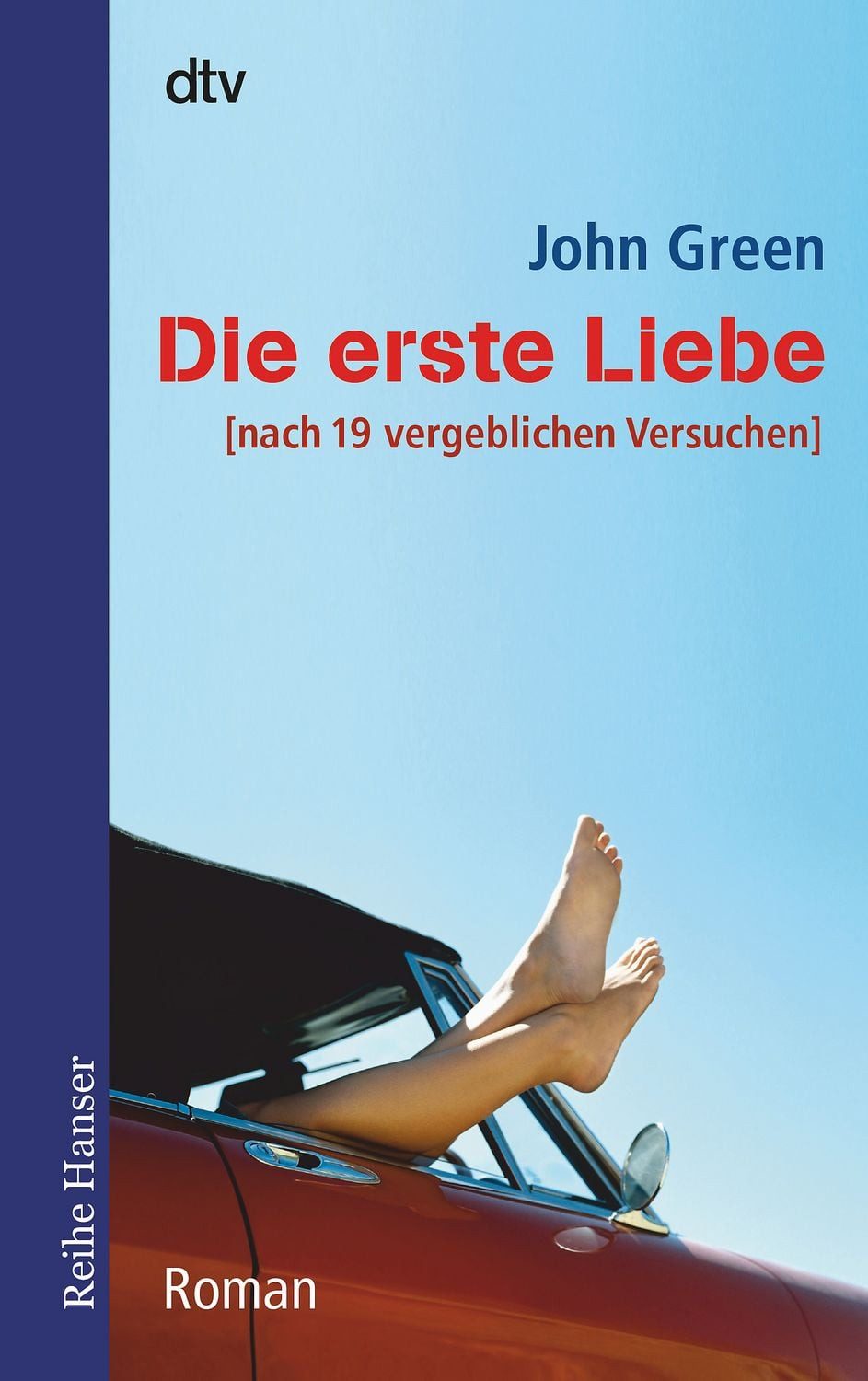 Jugendbuch Die erste Liebe nach 19 vergeblichen Versuchen – Roman John Green