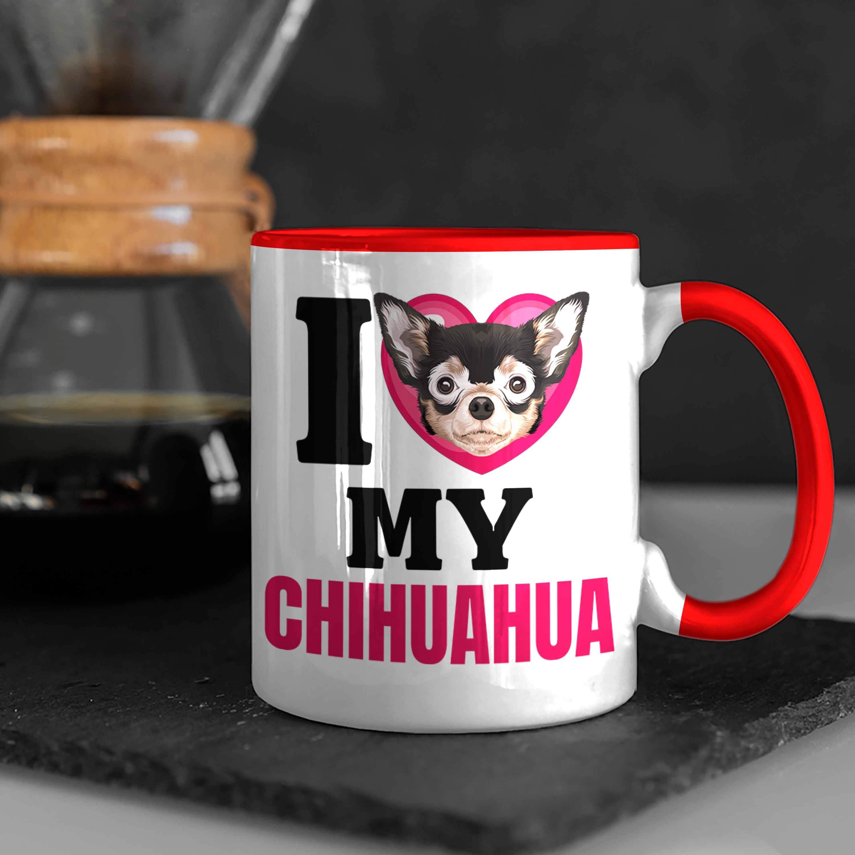 Lov Chihuahua Lustiger Tasse Tasse I Geschenkidee Rot Trendation Spruch Geschenk Besitzerin